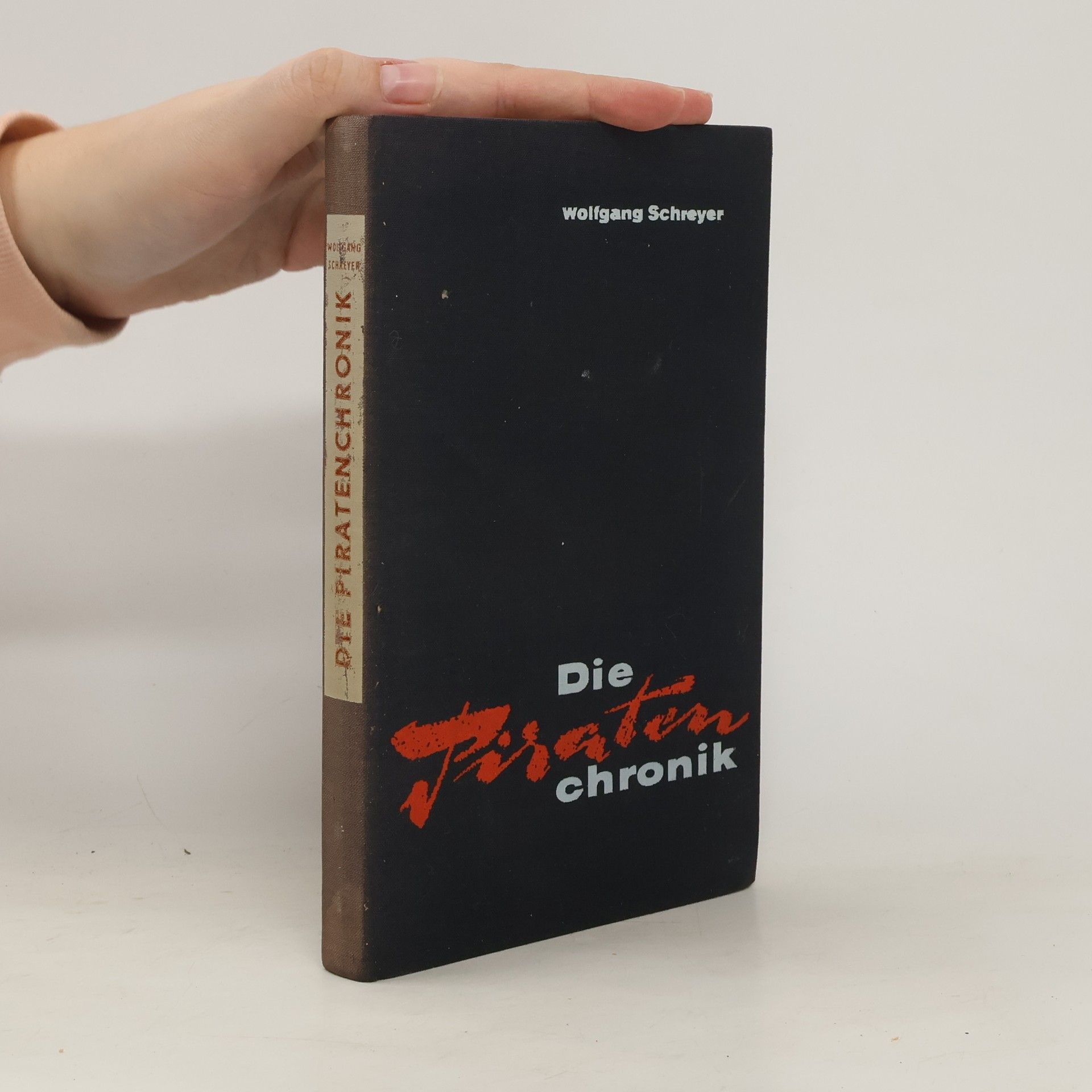 Wolfgang Schreyer Die Piraten Chronik