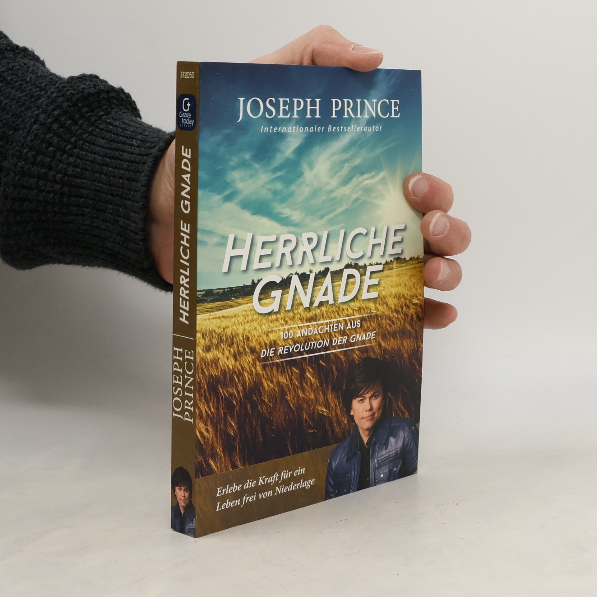 Joseph Prince Herrliche Gnade