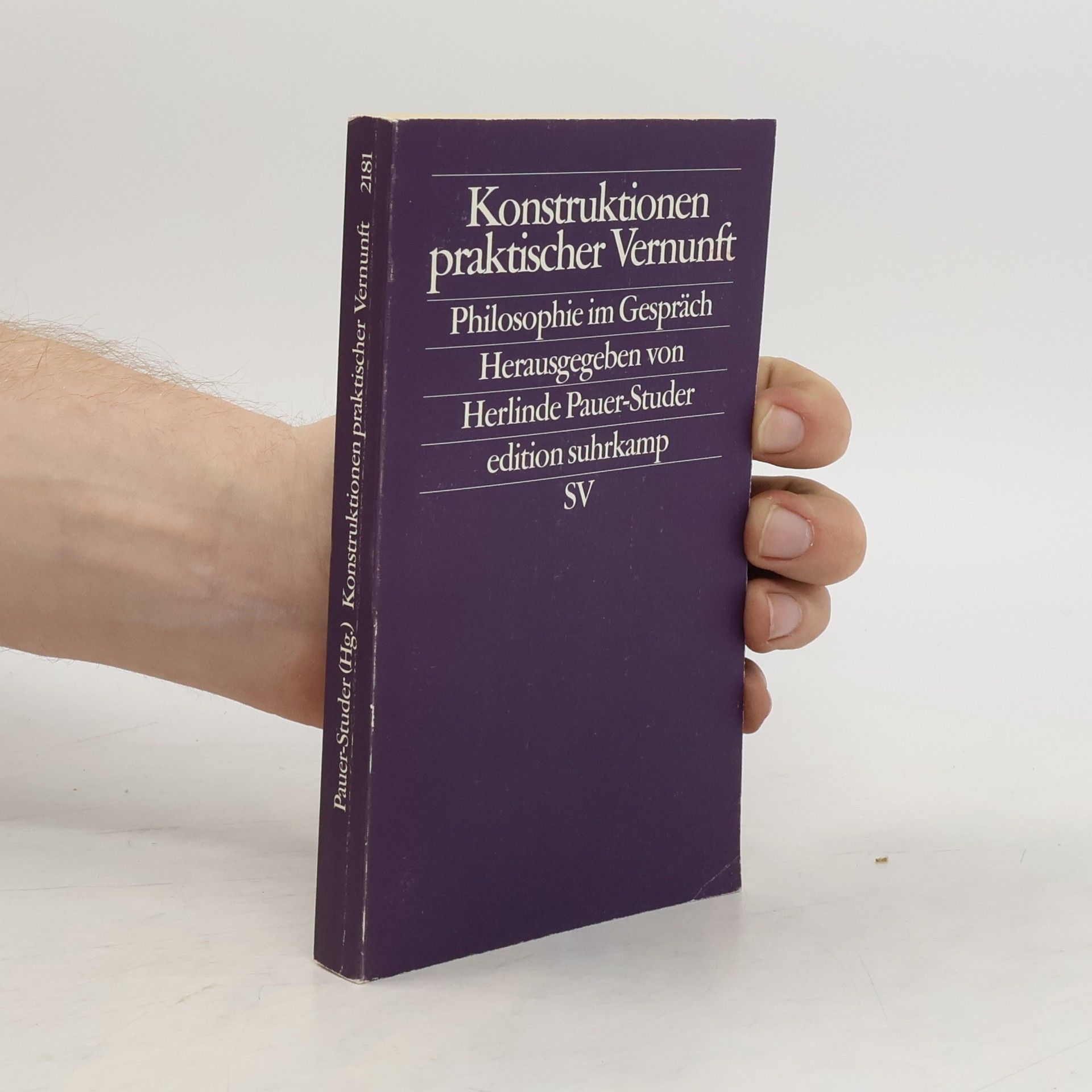 Herlinde Pauer-Studer Konstruktionen praktischer Vernunft