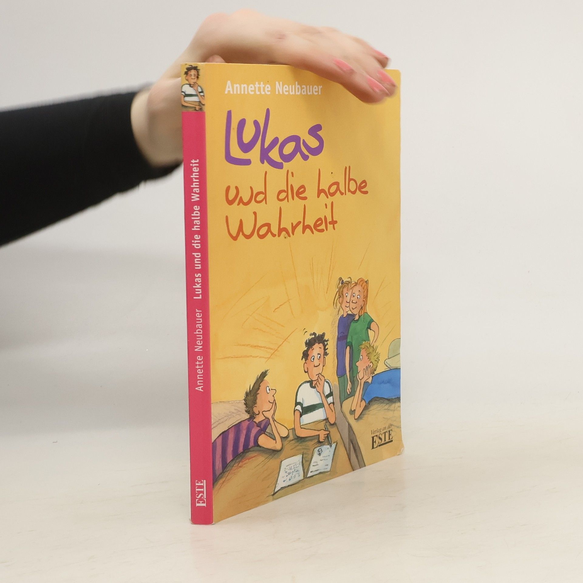 Annette Neubauer Lukas und die halbe Wahrheit