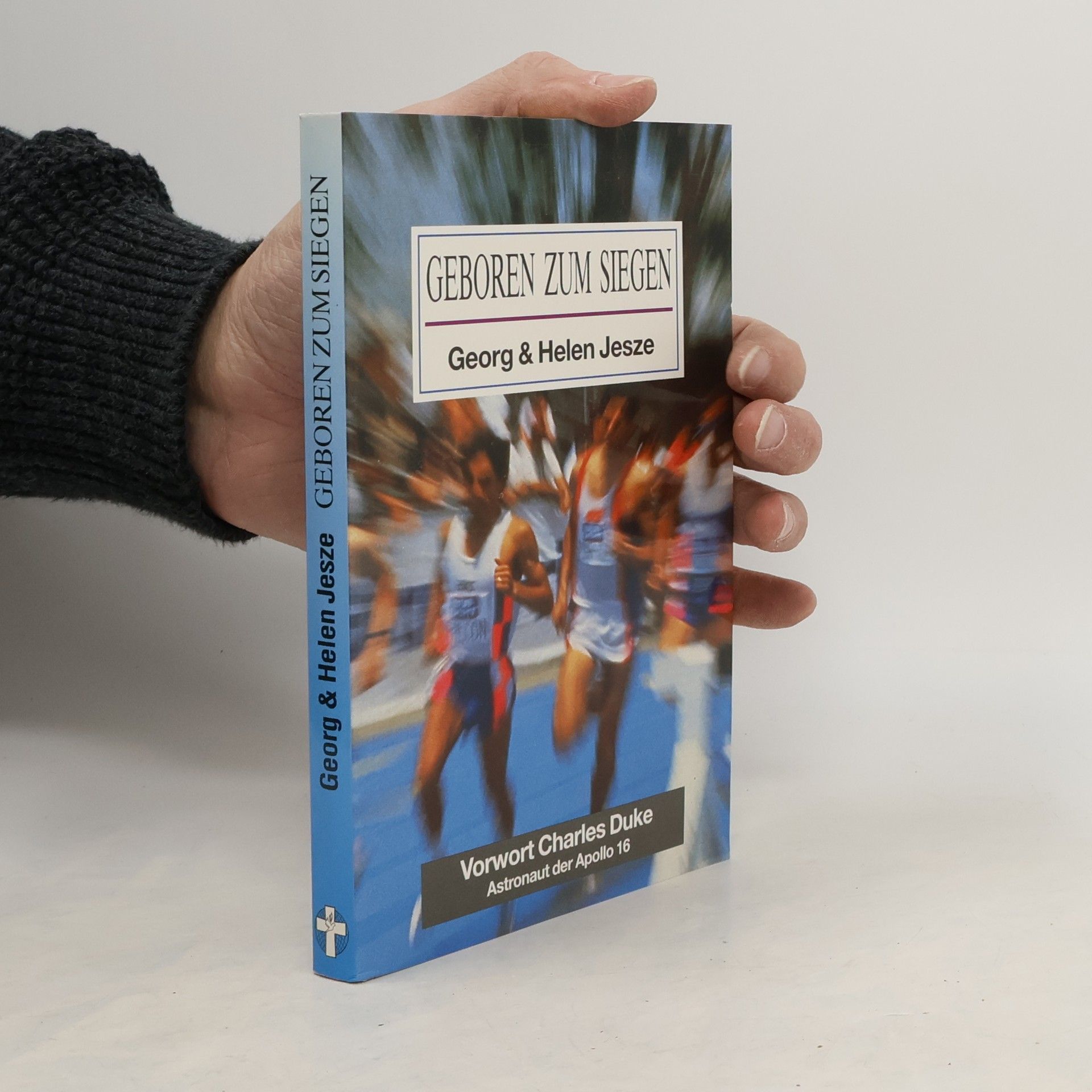 Georg Jesze Geboren zum Siegen