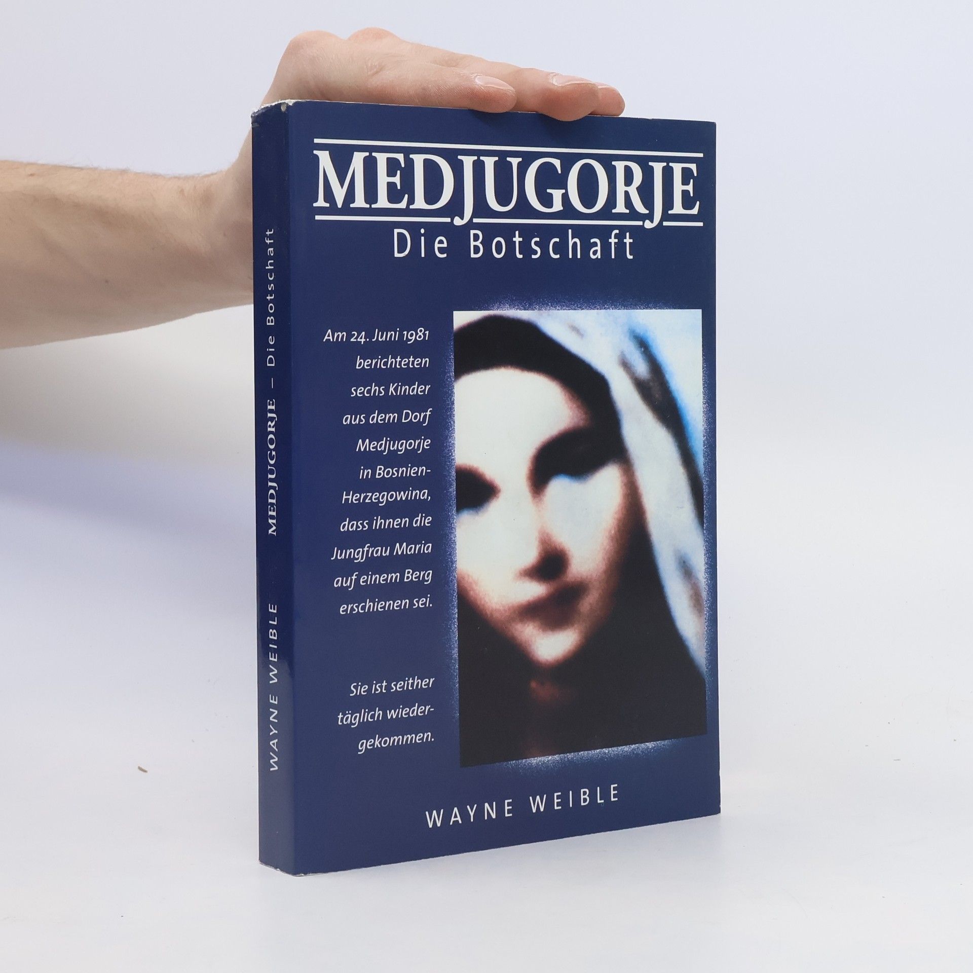 Wayne Weible Medjugorje, die Botschaft