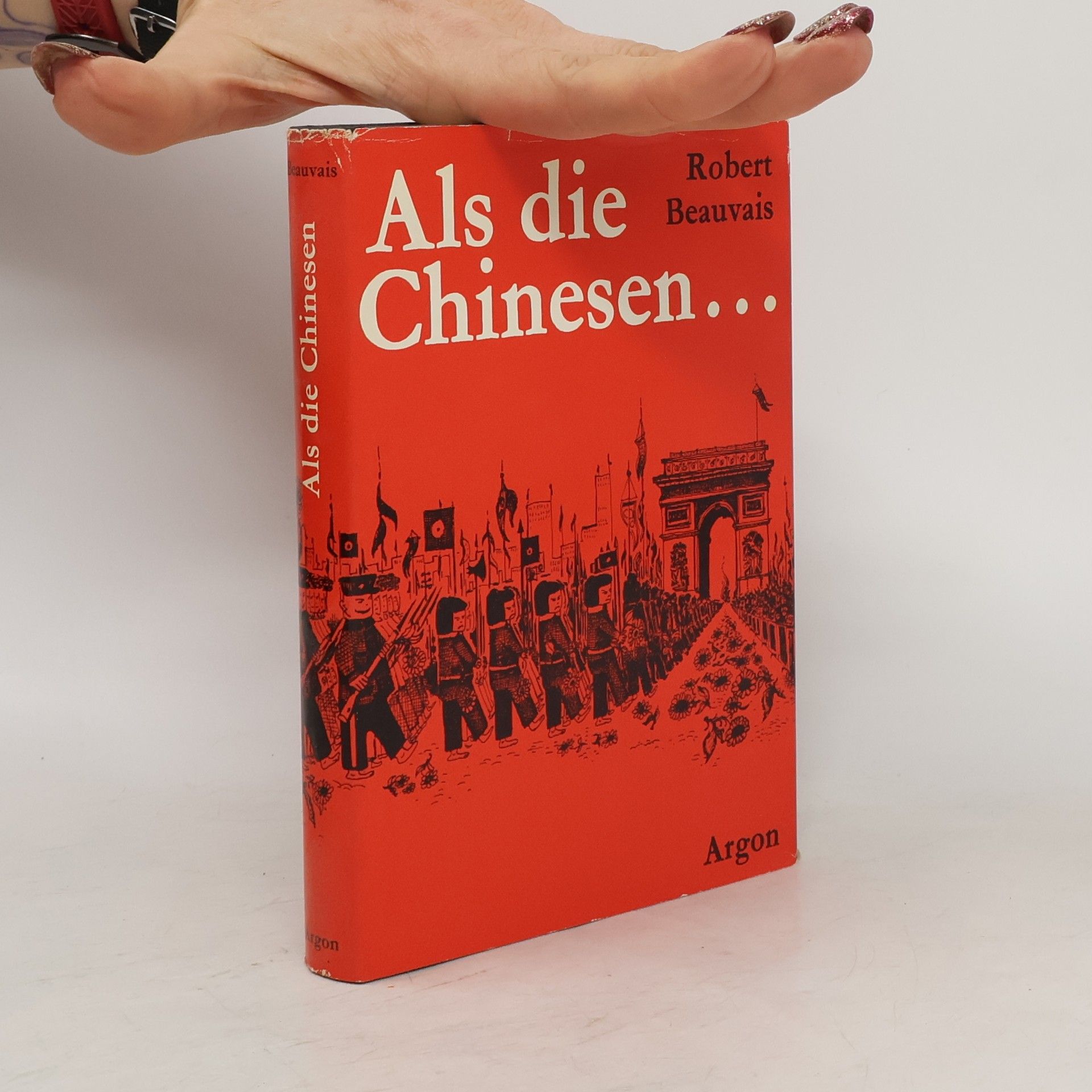 Robert Beauvais Als die Chinesen