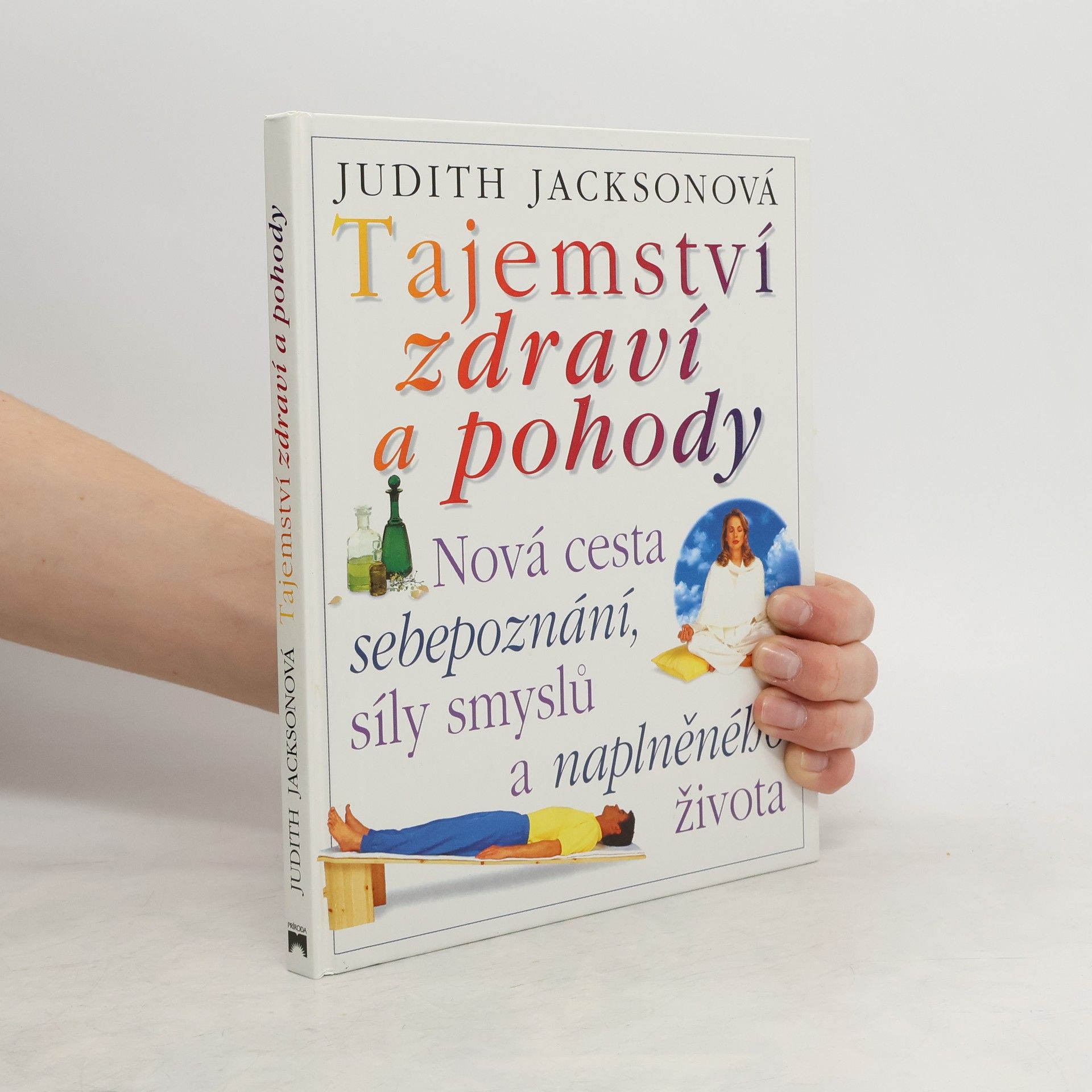 Judith Jackson Tajemství zdraví a pohody