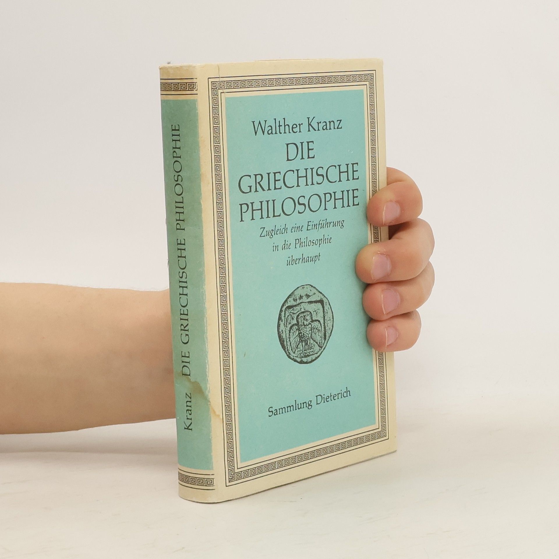 Walther Kranz Die griechische Philosophie