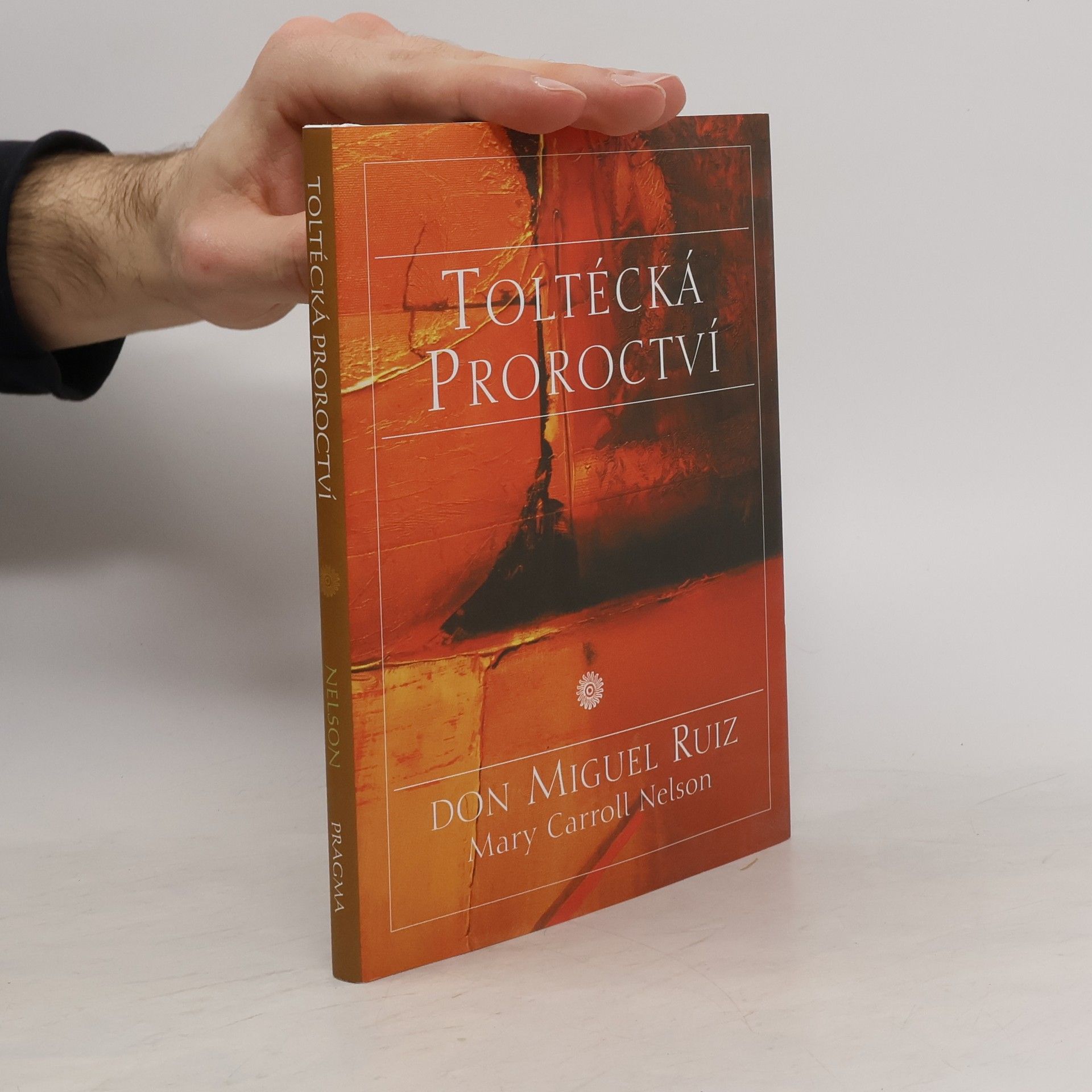 Don Miguel Ruiz Toltécká proroctví