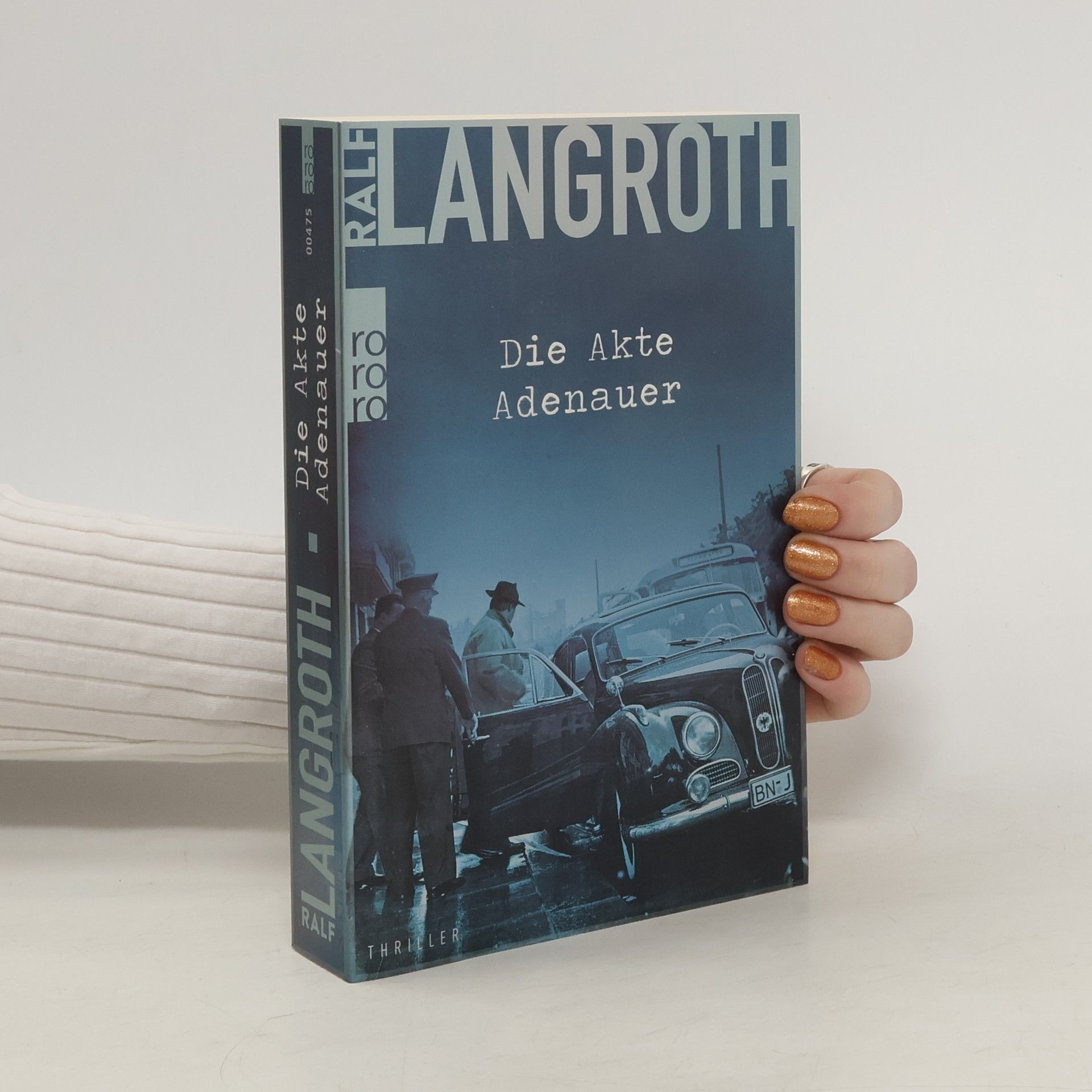 Ralf Langroth Die Akte Adenauer