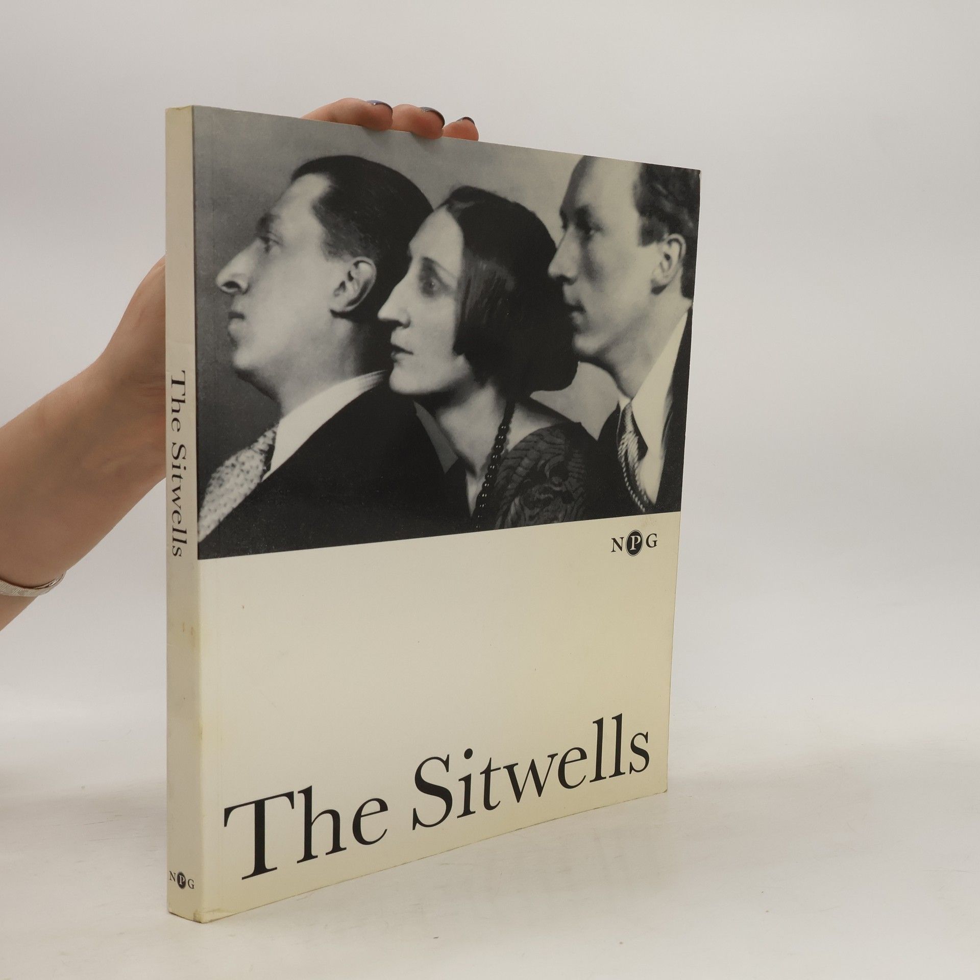 Katie Bent The Sitwells and the Arts of the 1920s and 1930s