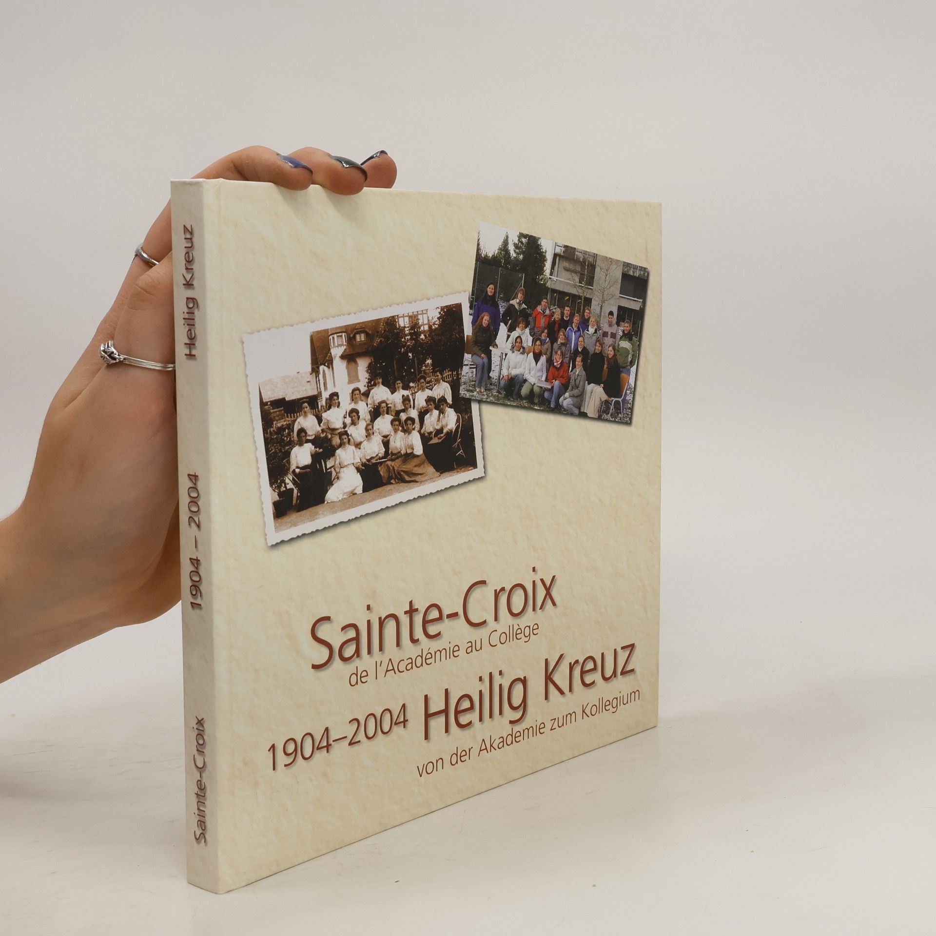 Collectif d'auteurs Sainte - Croix de l’Académie au Collége