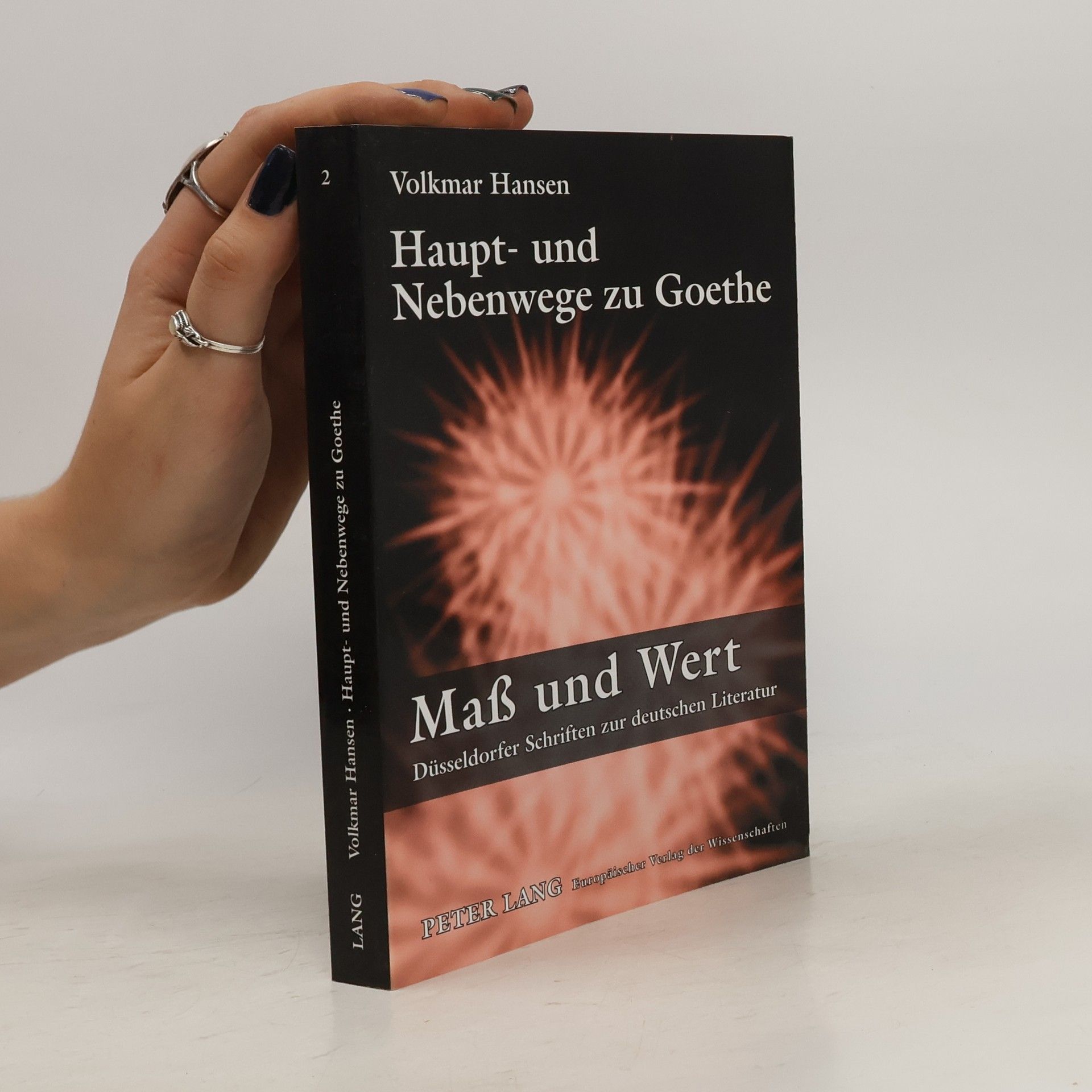 Volkmar Hansen Haupt- und Nebenwege zu Goethe