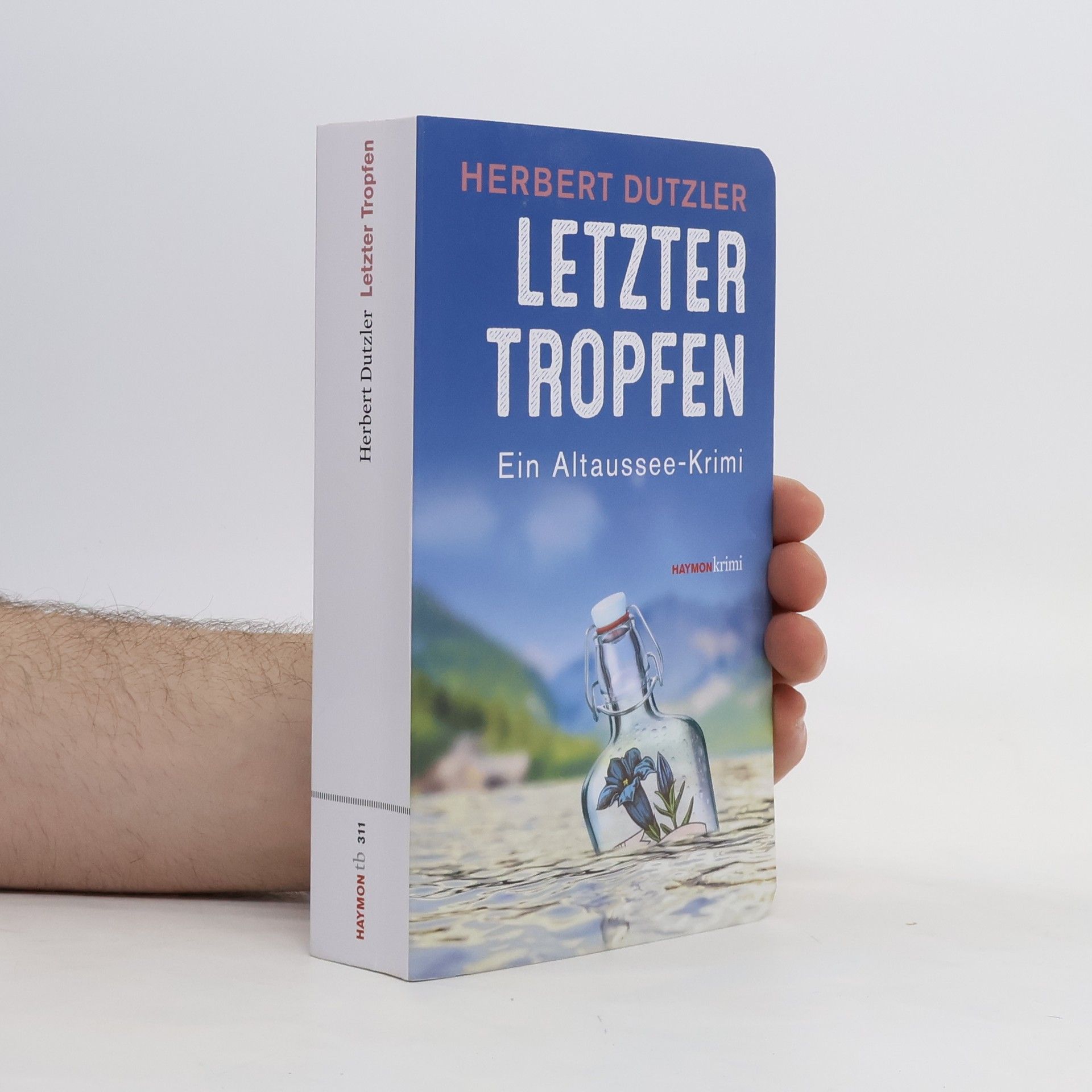 Herbert Dutzler Letzter Tropfen