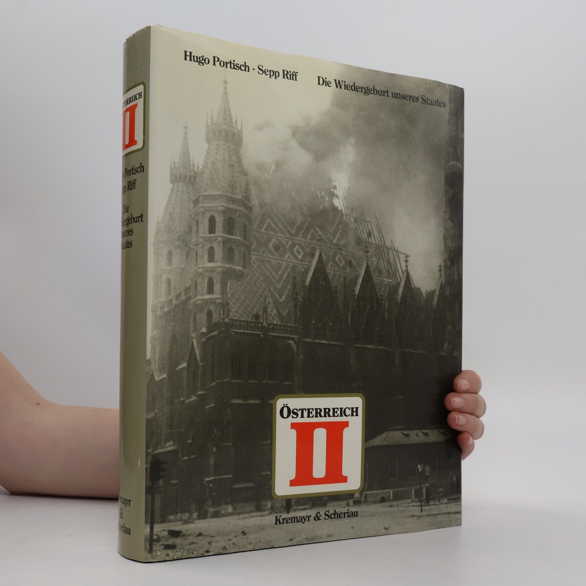 Hugo Portisch Österreich II. Die Widergeburt unseres Staates