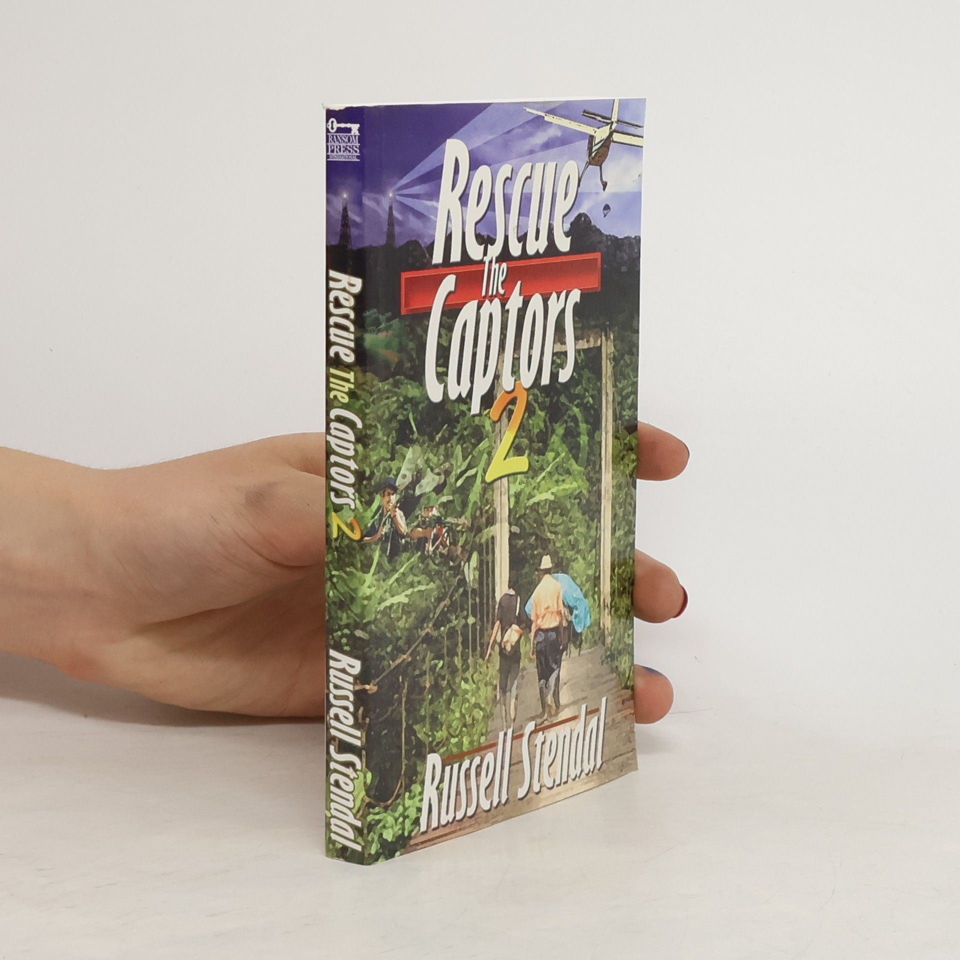 Russell M. Stendal Rescue the Captors 2