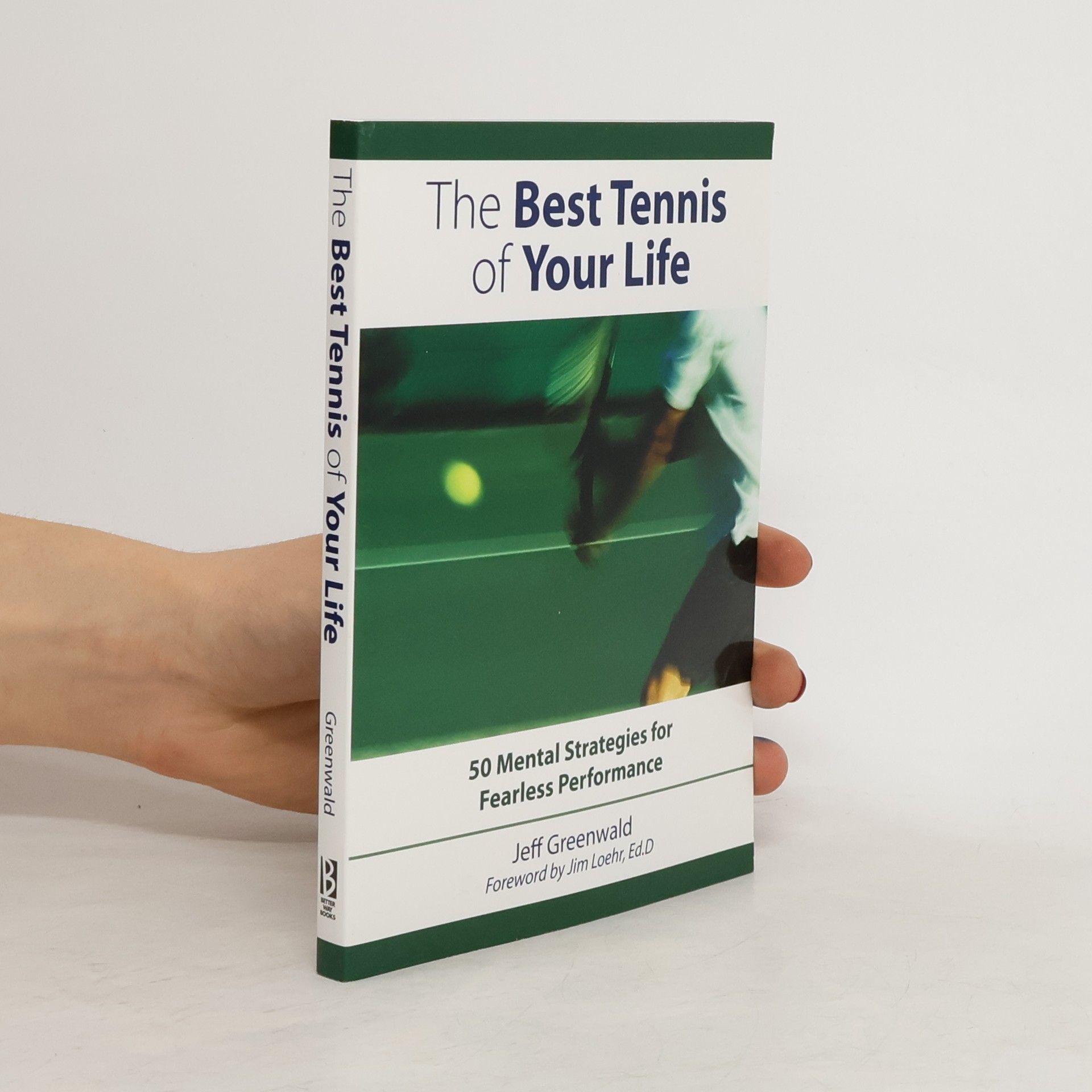 Jeff Greenwald The Best Tennis of Your Life