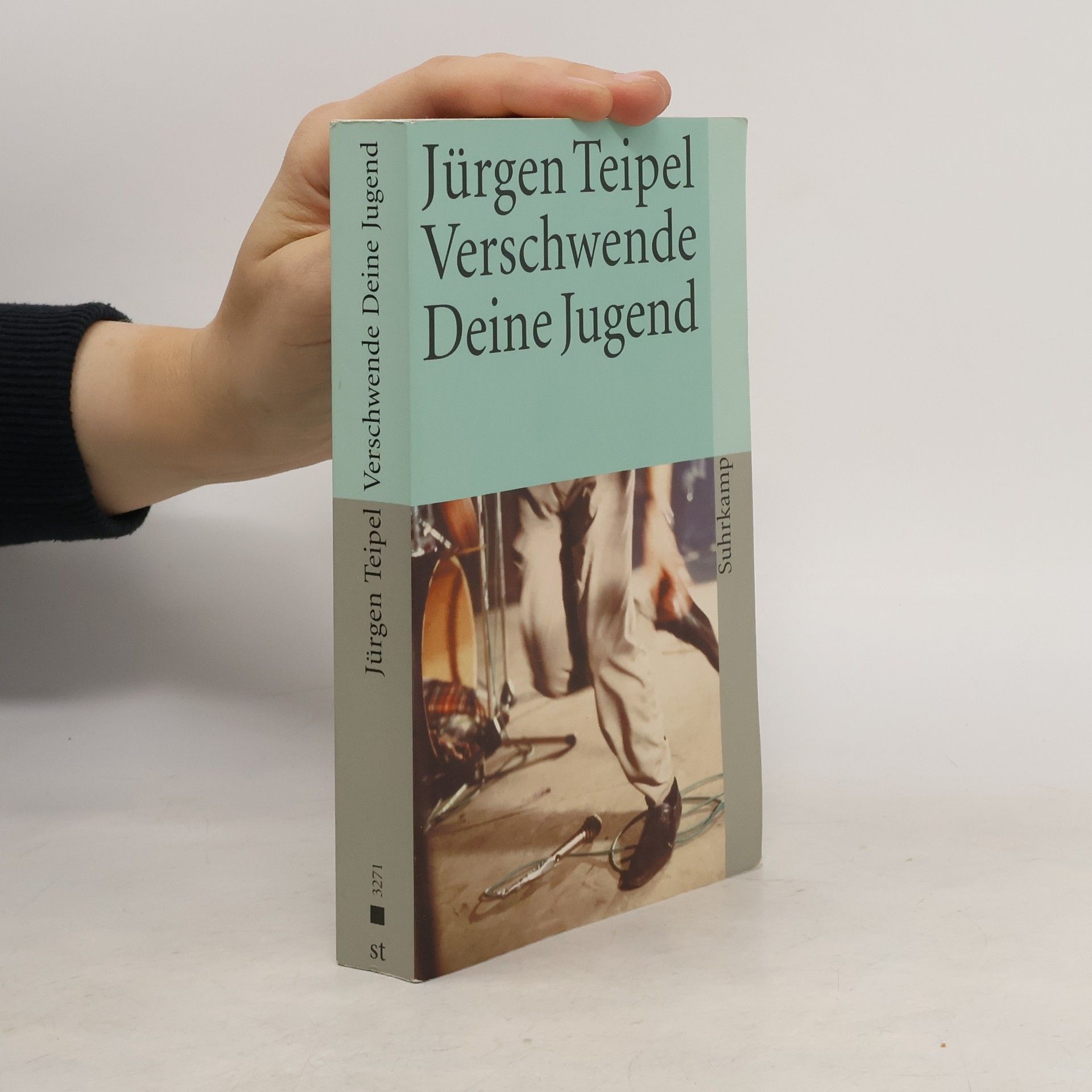 Jürgen Teipel Verschwende Deine Jugend