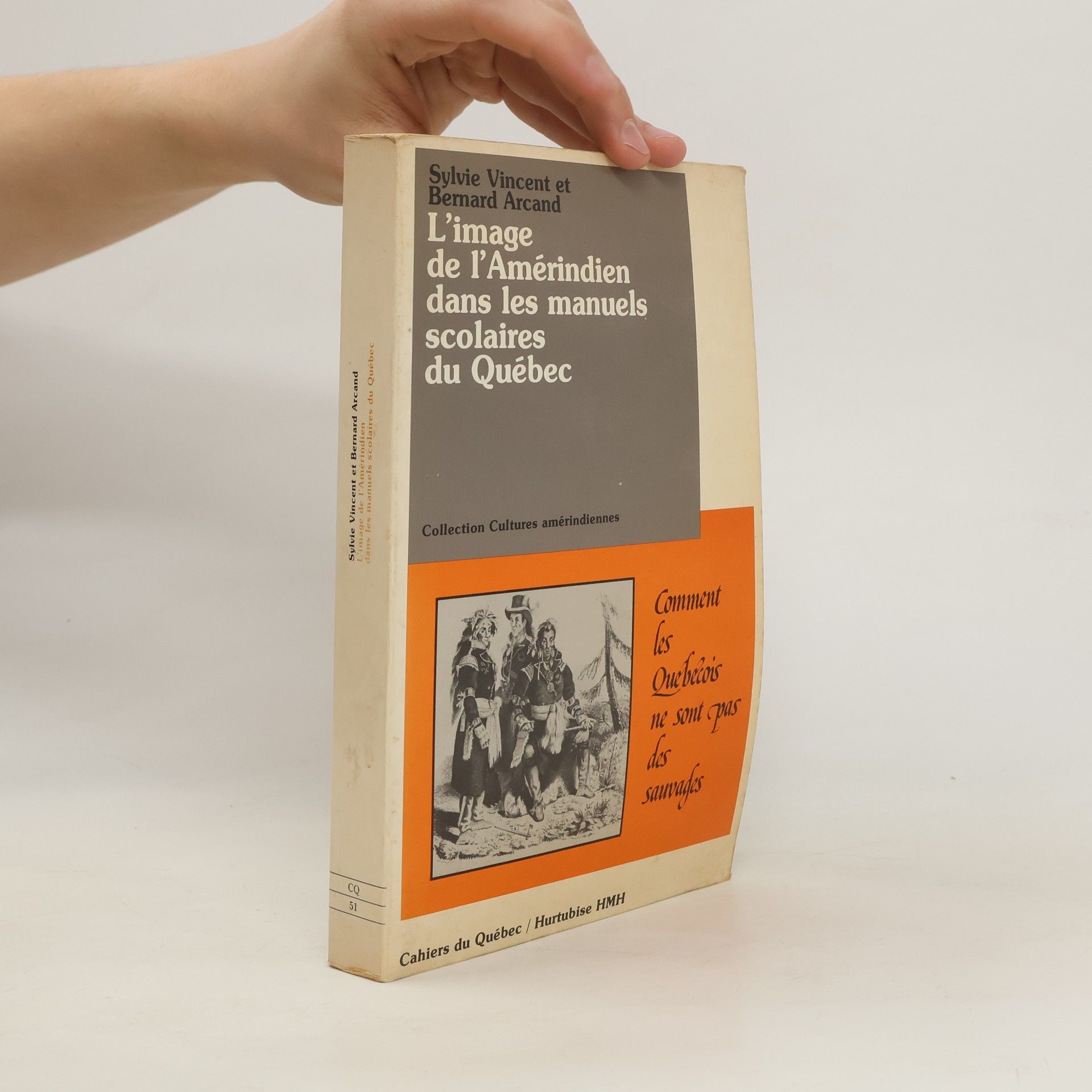 Sylvie Vincent L'image de l'Amérindien dans les manuels scolaires du Québec