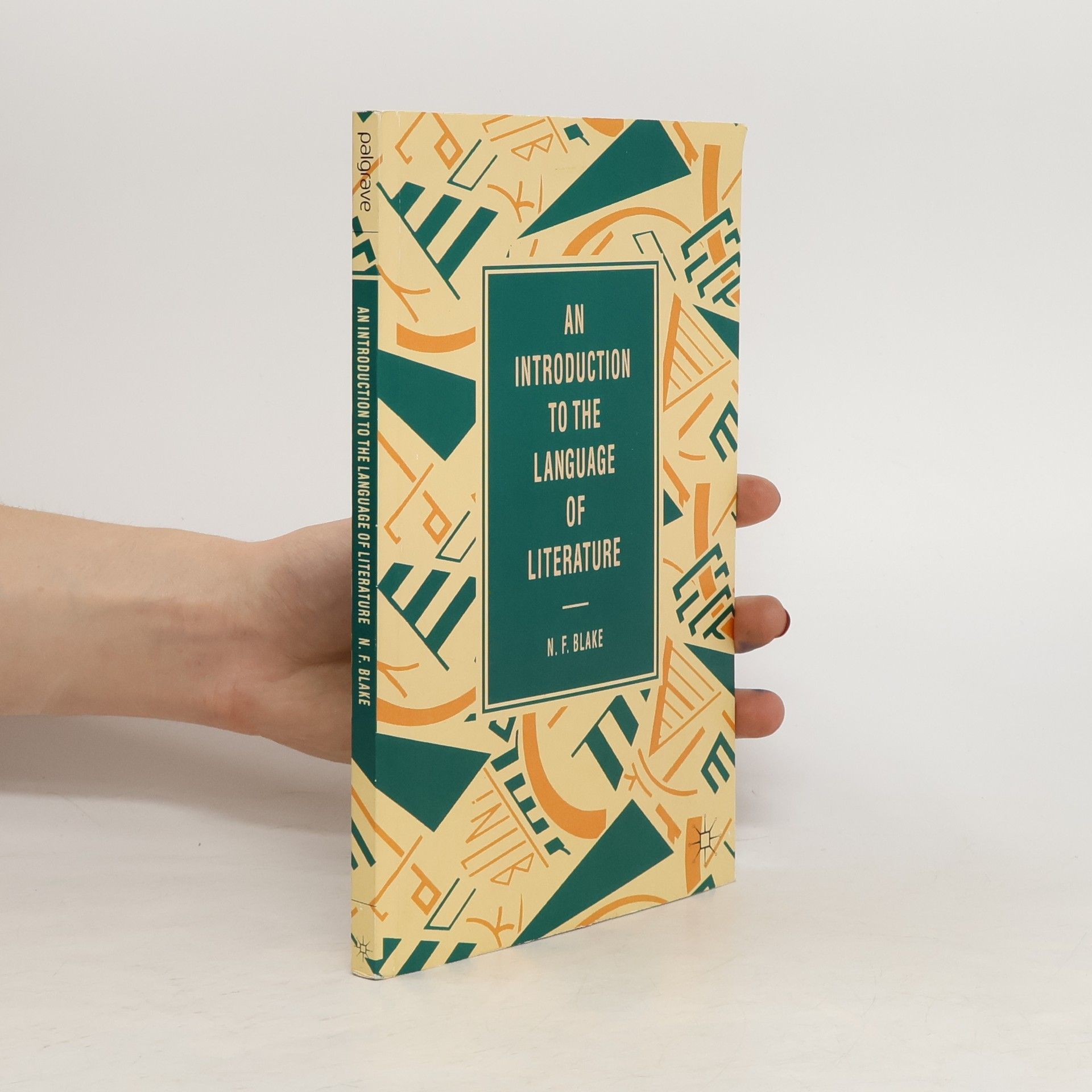 N.F. Blake An Introduction to the Language of Literature