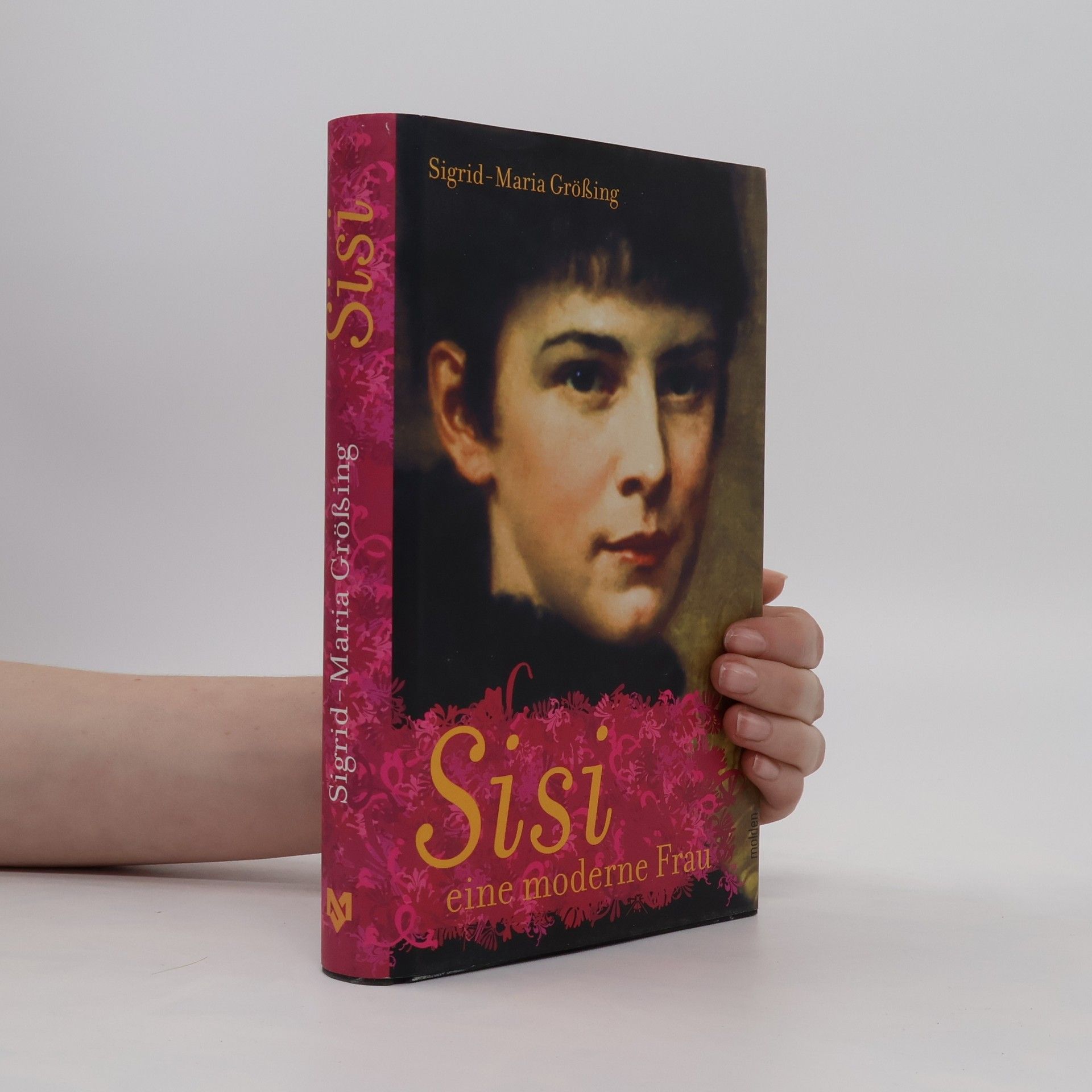 Sigrid Maria Größing Sisi - eine moderne Frau