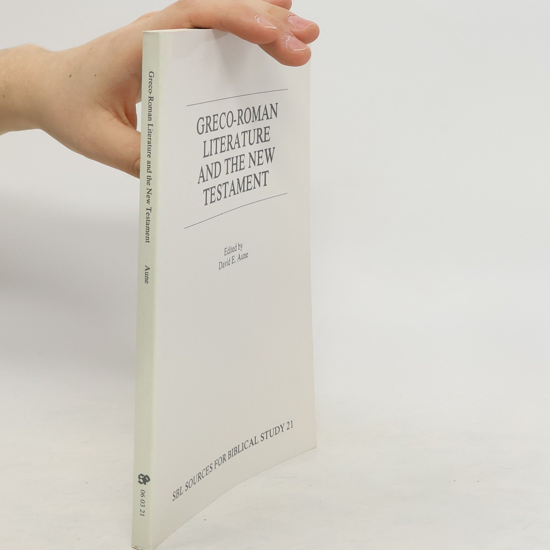 David E. Aune Greco-Roman Literature and The New Testament