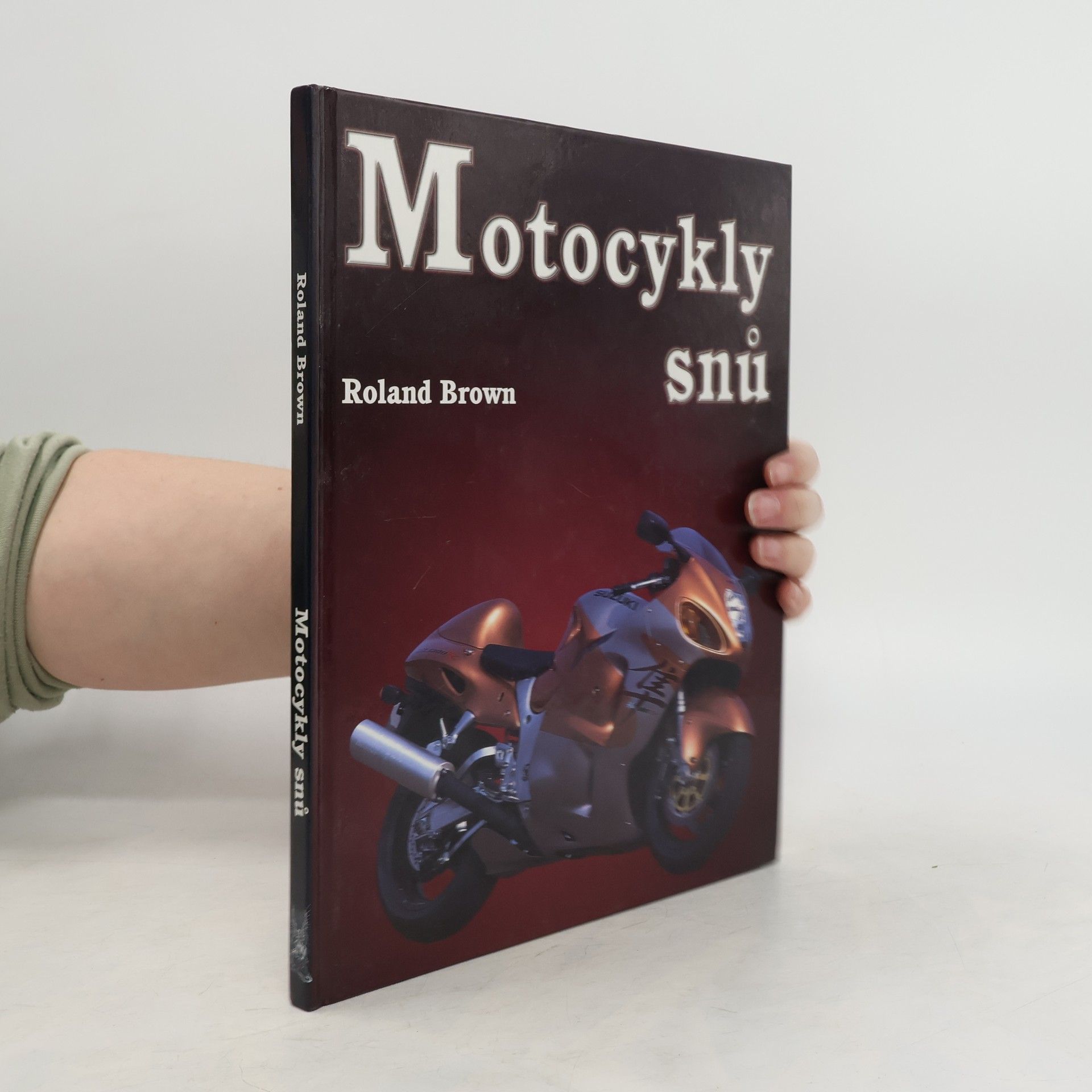Roland Brown Motocykly snů