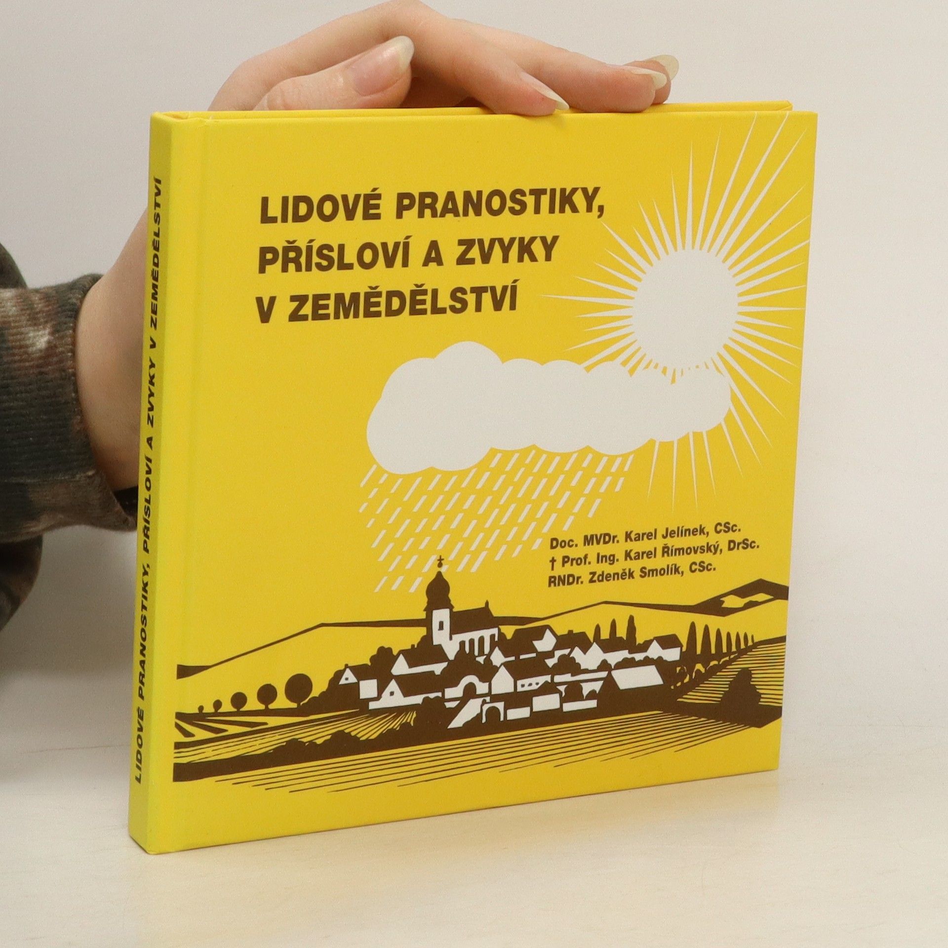 Kolektiv autorů Lidové pranostiky, přísloví a zvyky v zemědělství