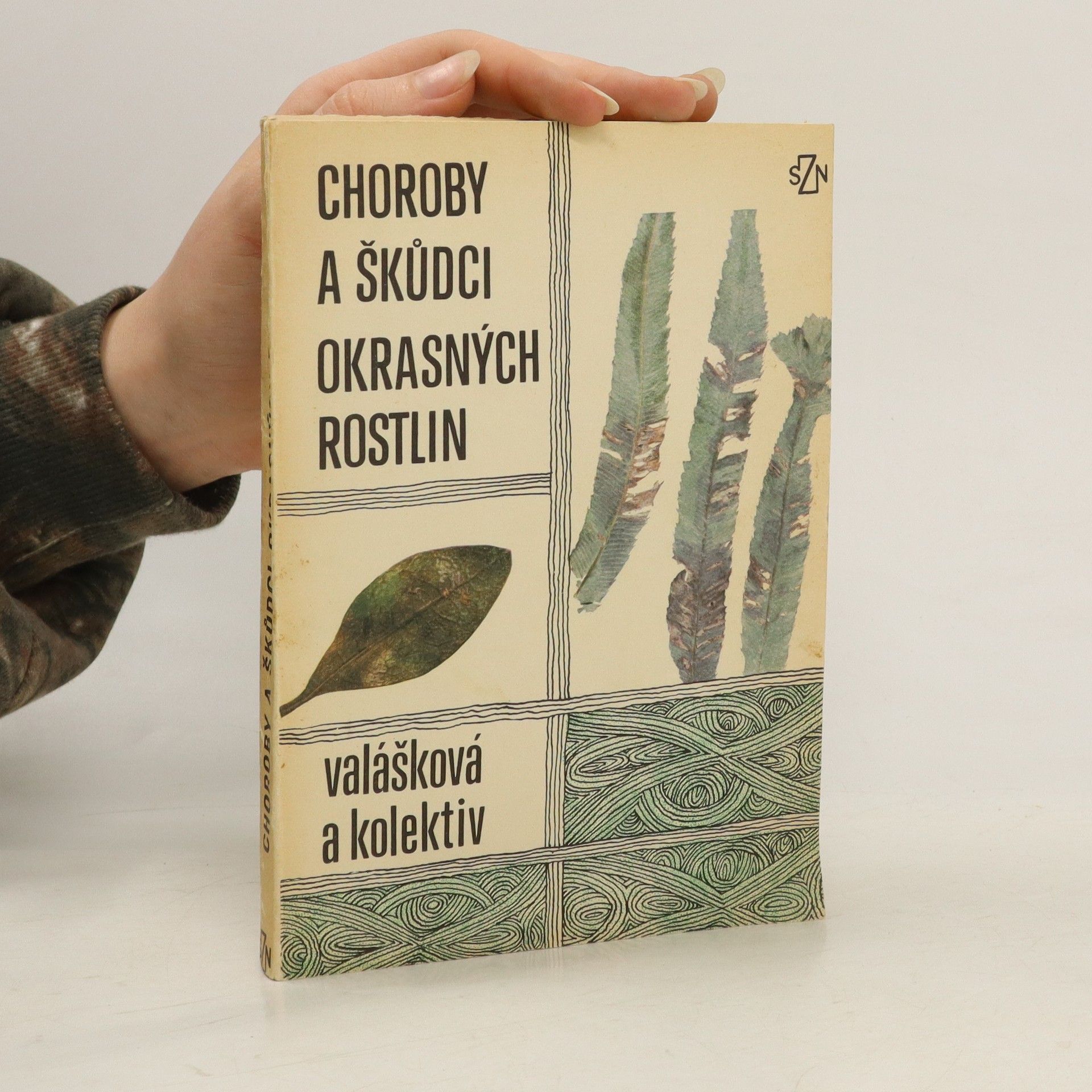 Eva Valášková Choroby a škůdci okrasných rostlin