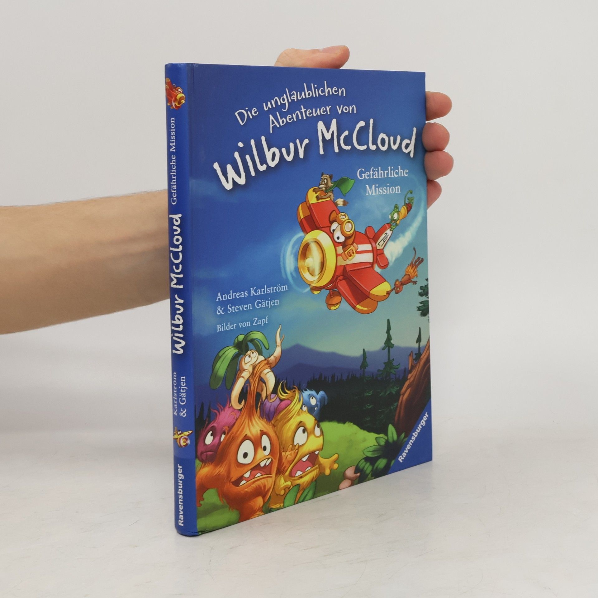 Andreas Karlström Die unglaublichen Abenteuer von Wilbur McCloud - gefährliche Mission