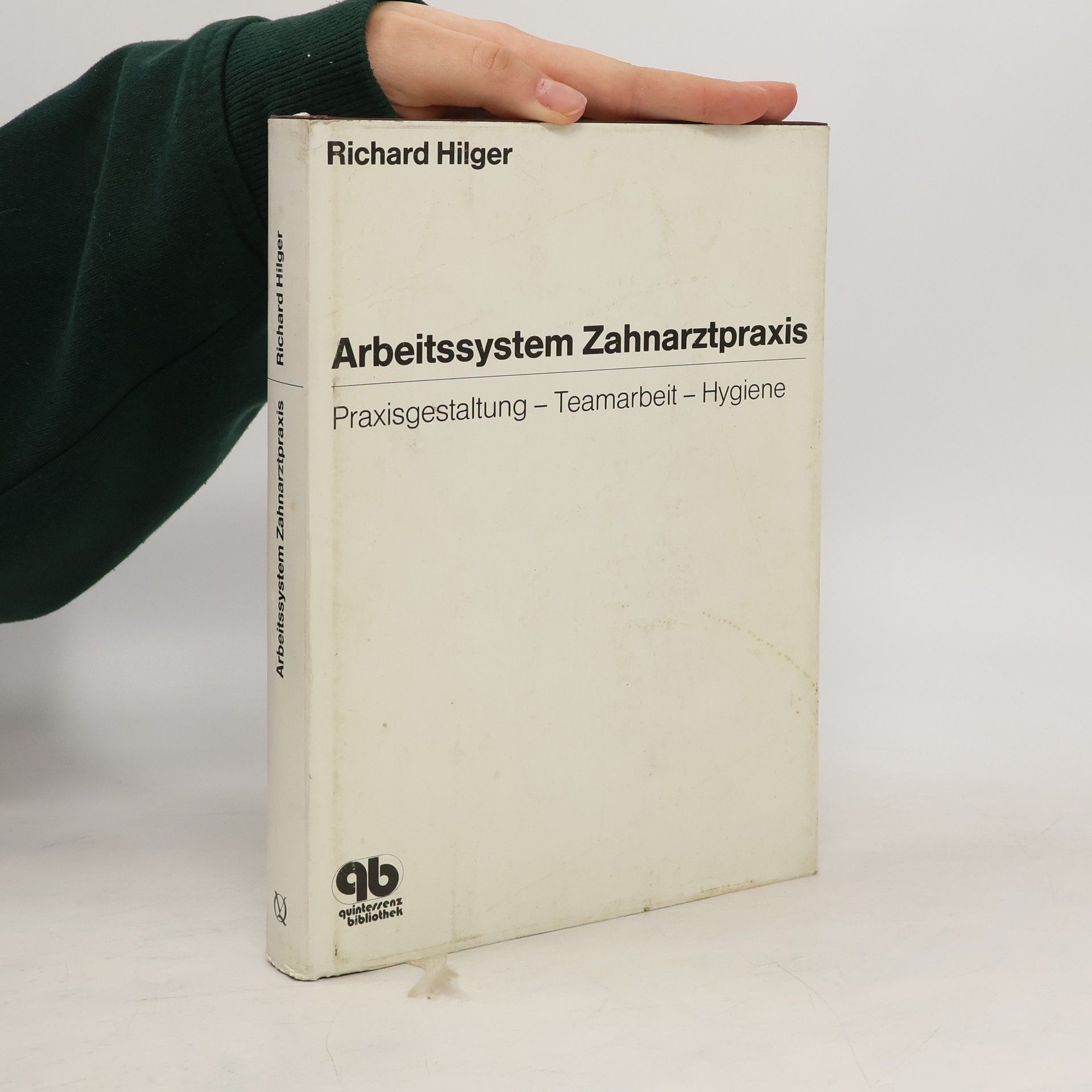 Richard Hilger Arbeitssystem Zahnarztpraxis