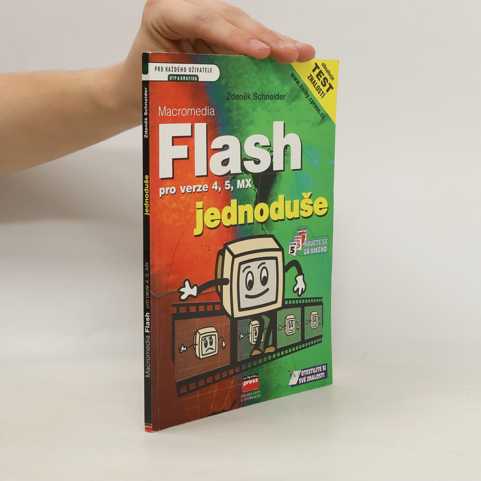 Zdeněk Schneider Macromedia Flash jednoduše pro verze 4, 5, MX