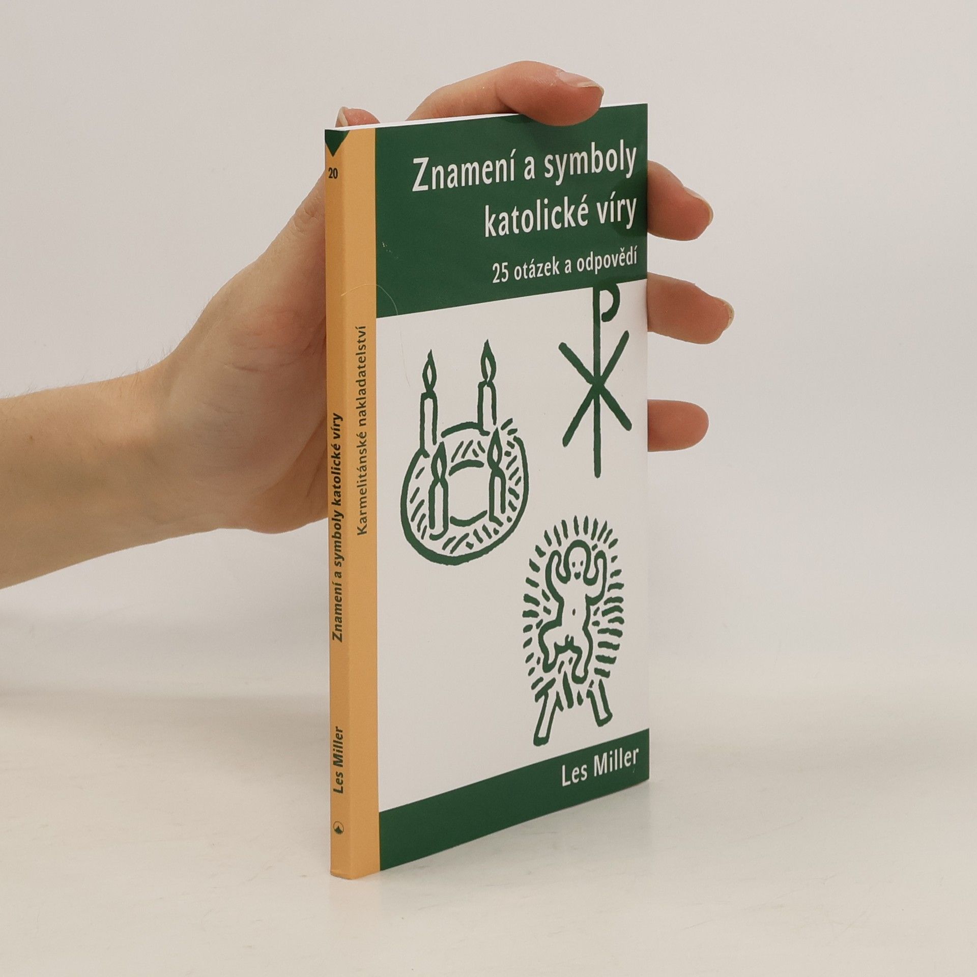 Les Miller Znamení a symboly katolické víry