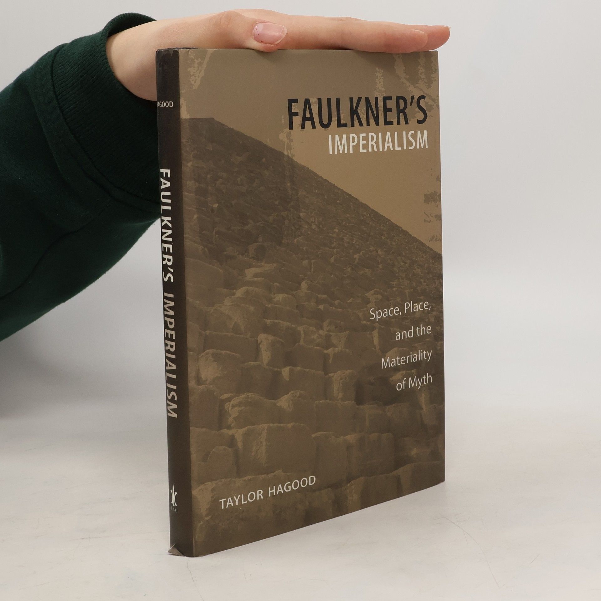 Taylor Hagood Faulkner's Imperialism