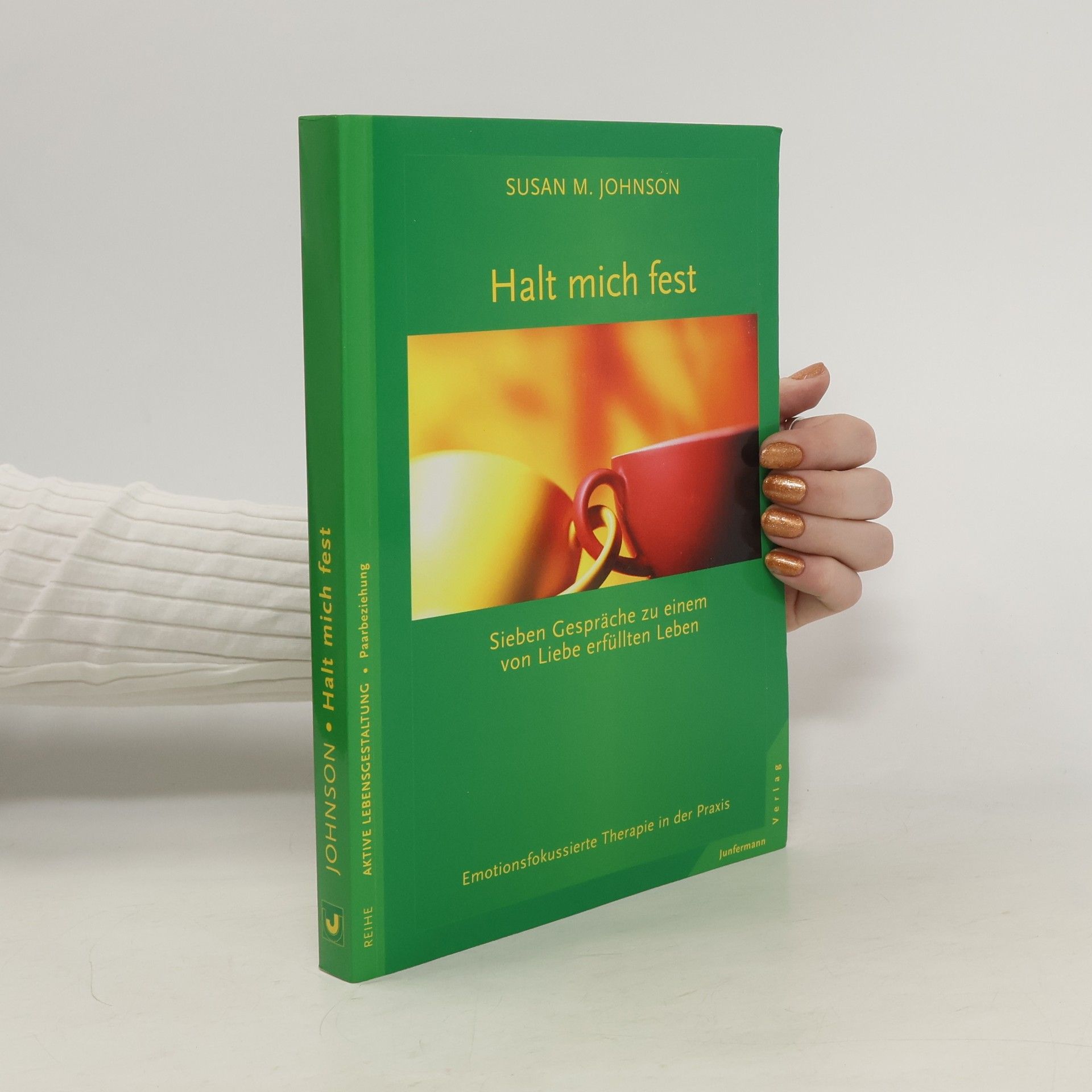 Sue Johnson Halt mich fest
