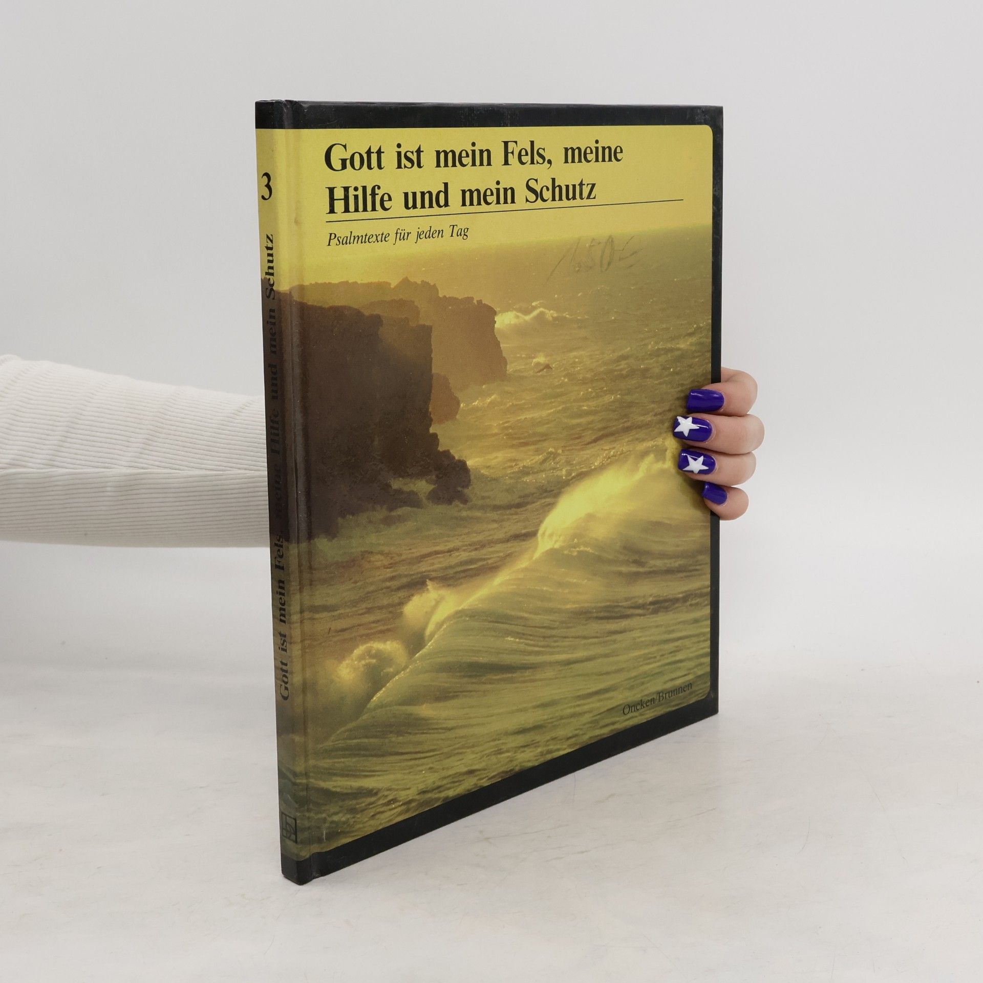 Autorenkollektiv Gott ist mein Fels, meine Hilfe und mein Schutz 3