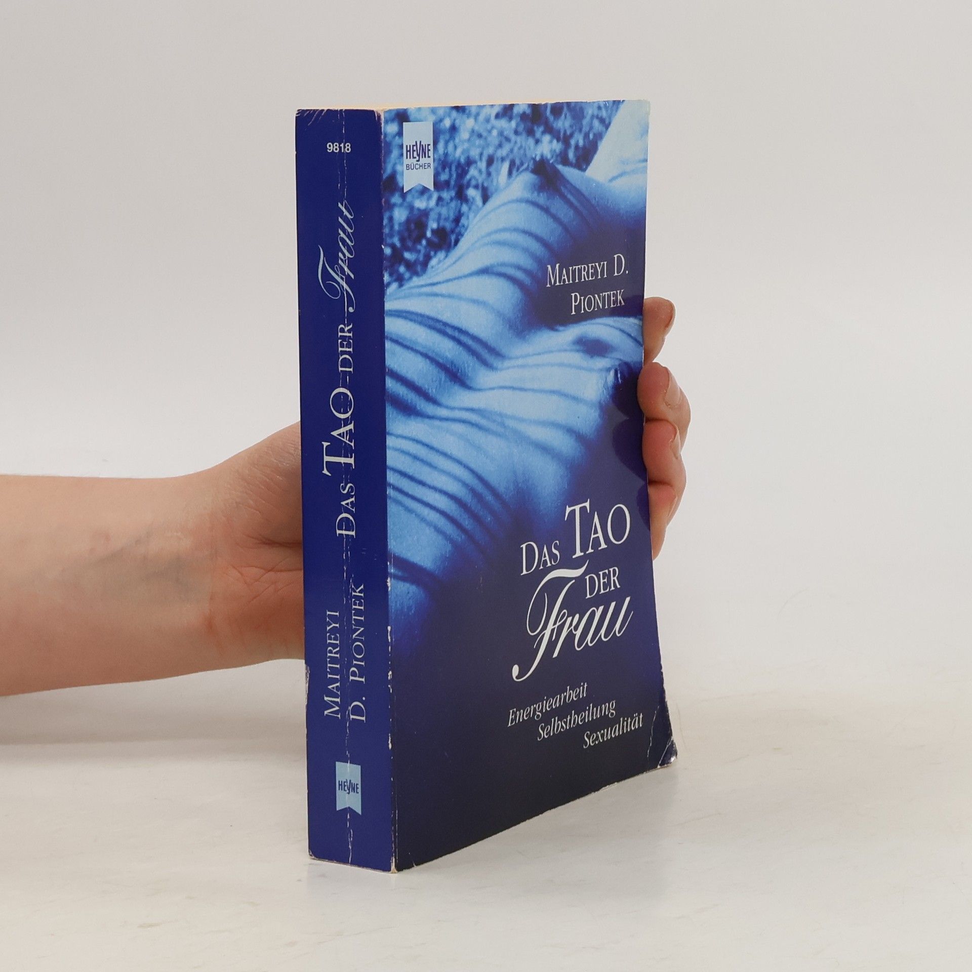 Maitreyi D. Piontek Das Tao der Frau