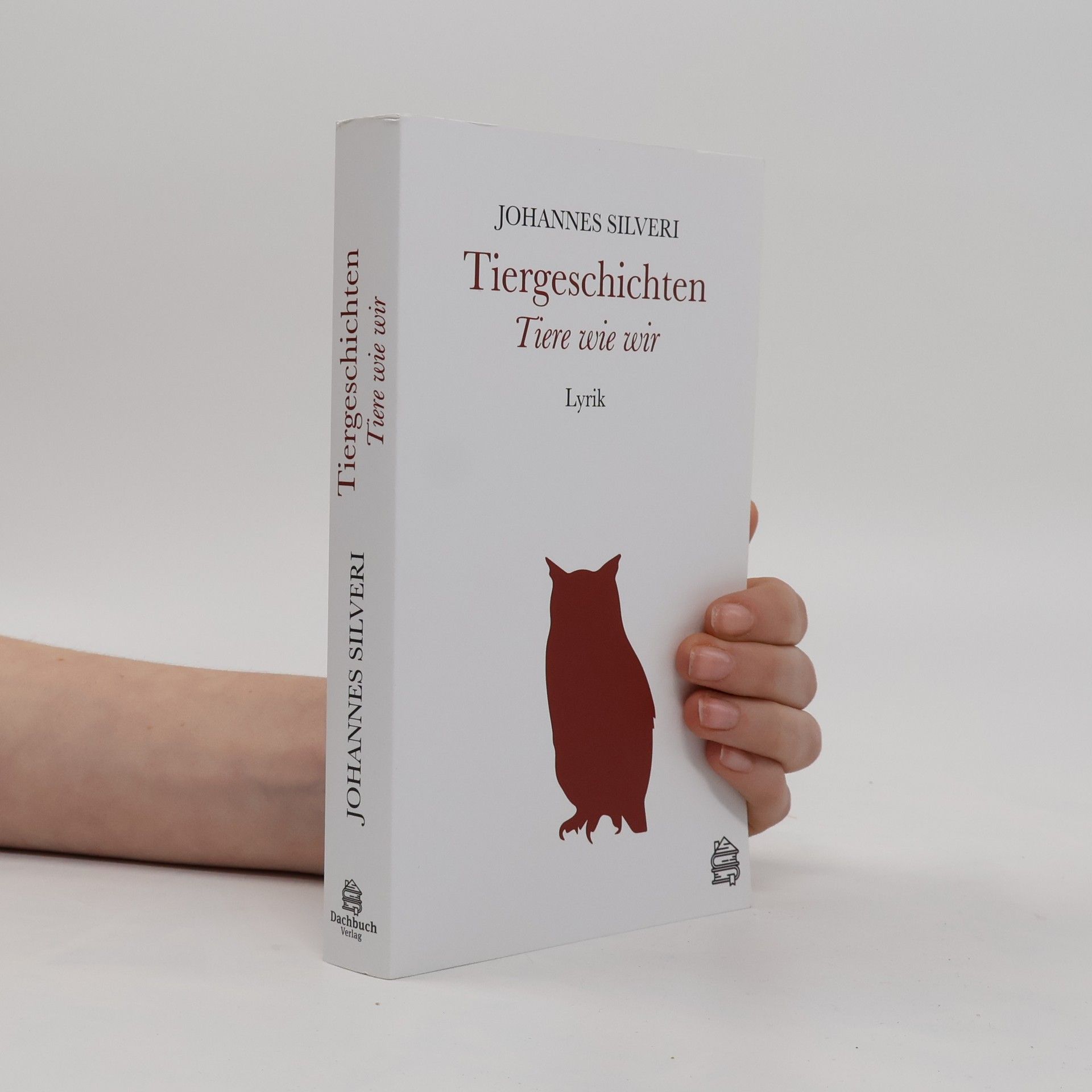 Johannes Silveri Tiergeschichten. Tiere wie wir