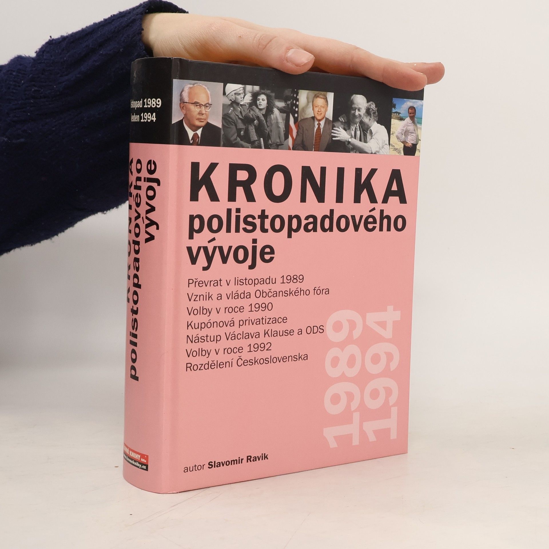 Slavomír Ravik Kronika polistopadového vývoje 1. díl 1989-1994