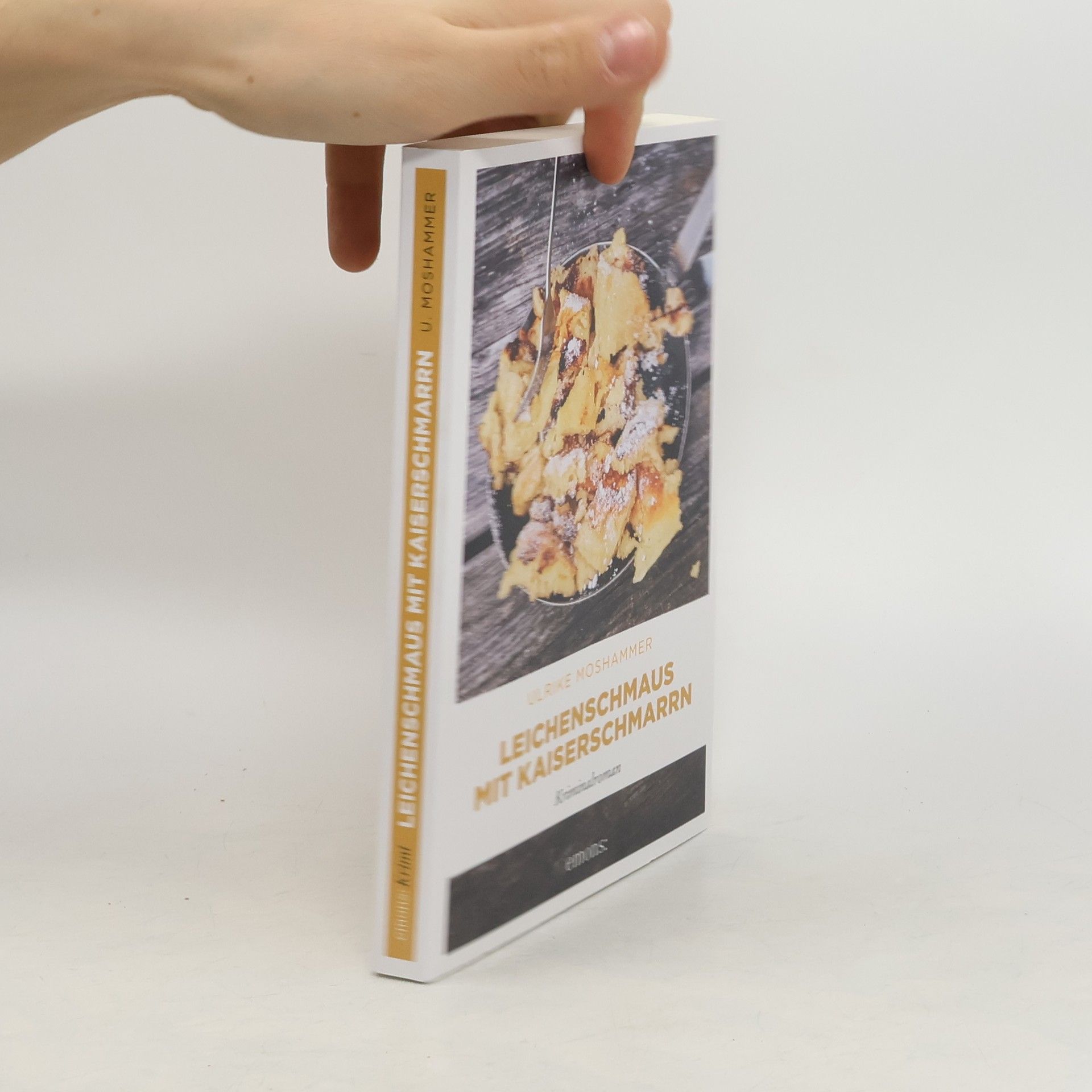 Ulrike Moshammer Leichenschmaus mit Kaiserschmarrn