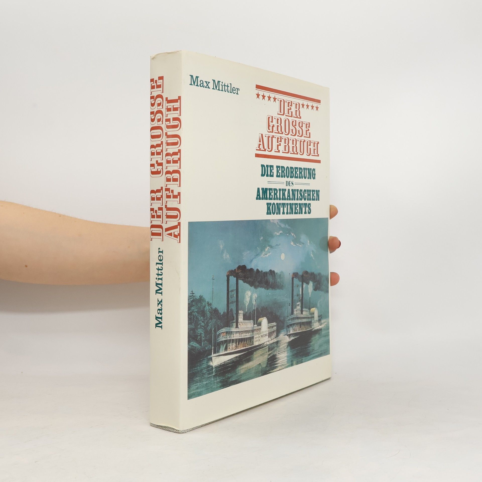 Max Mittler Der grosse Aufbruch