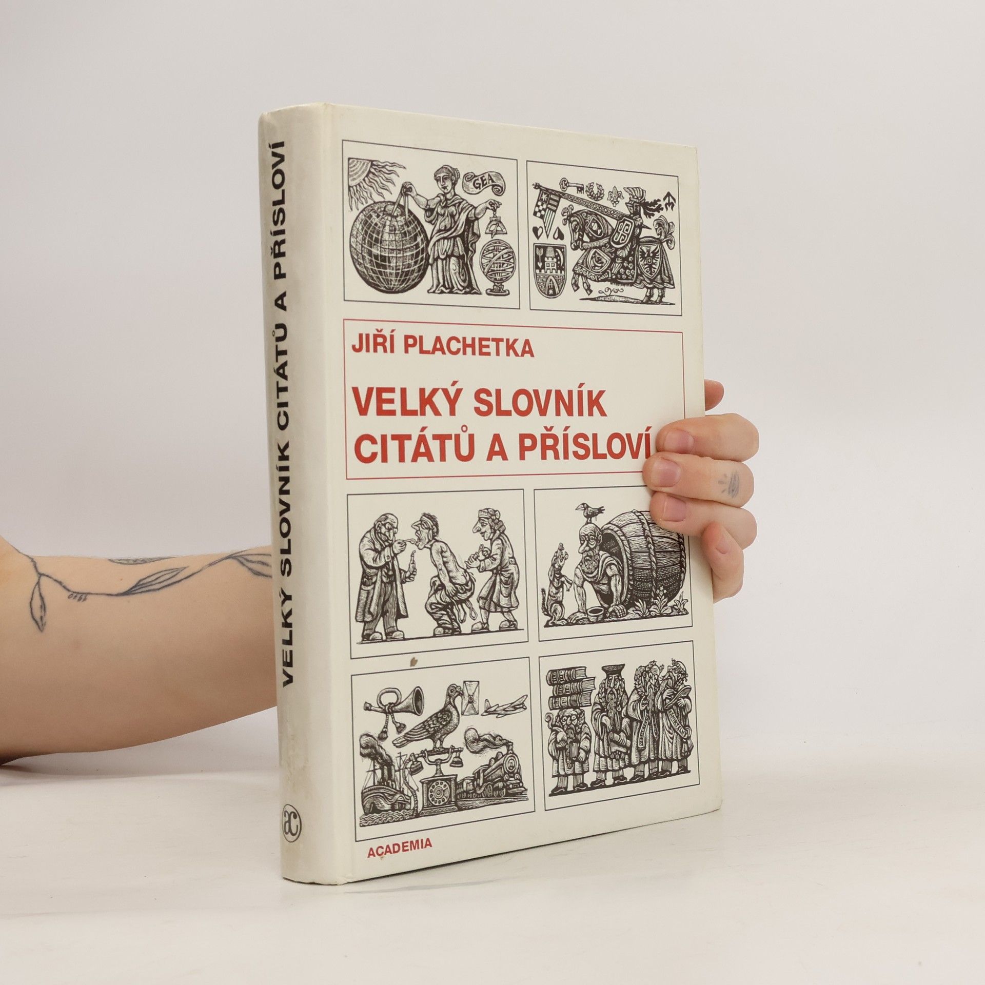 Jiří Plachetka Velký slovník citátů a přísloví