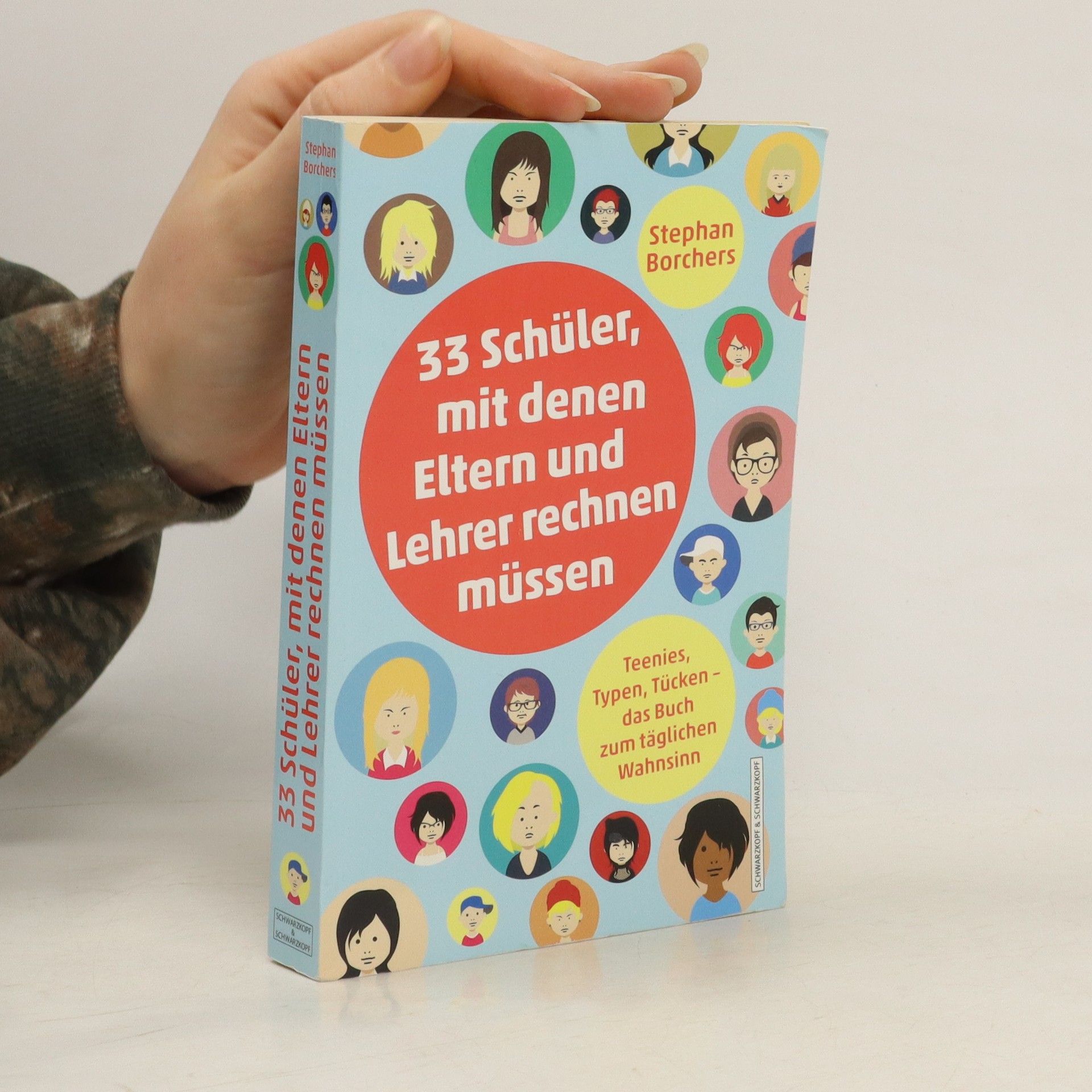 Stephan Borchers 33 Schüler, mit denen Eltern und Lehrer rechnen müssen