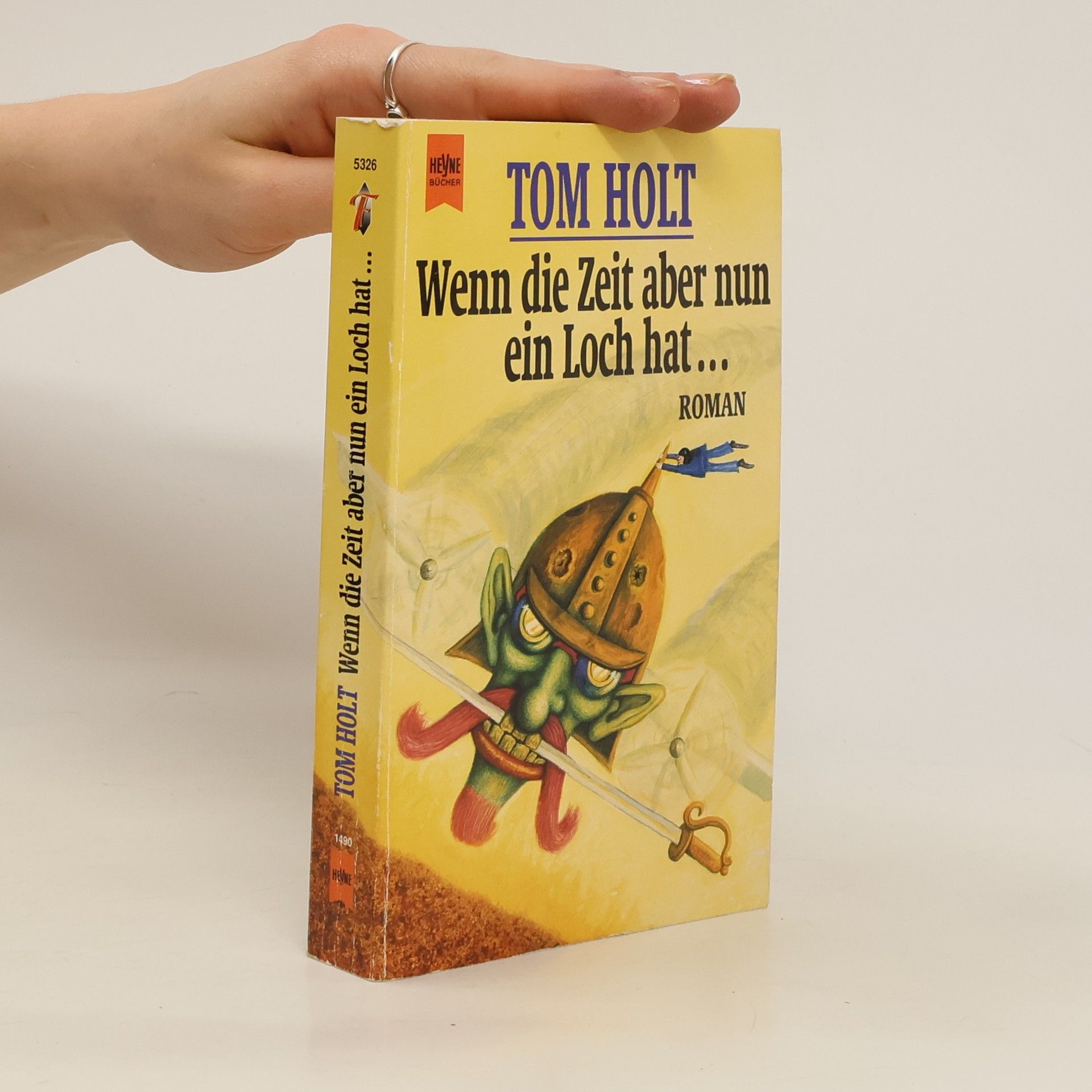 Tom Holt Wenn die Zeit aber nun ein Loch hat...