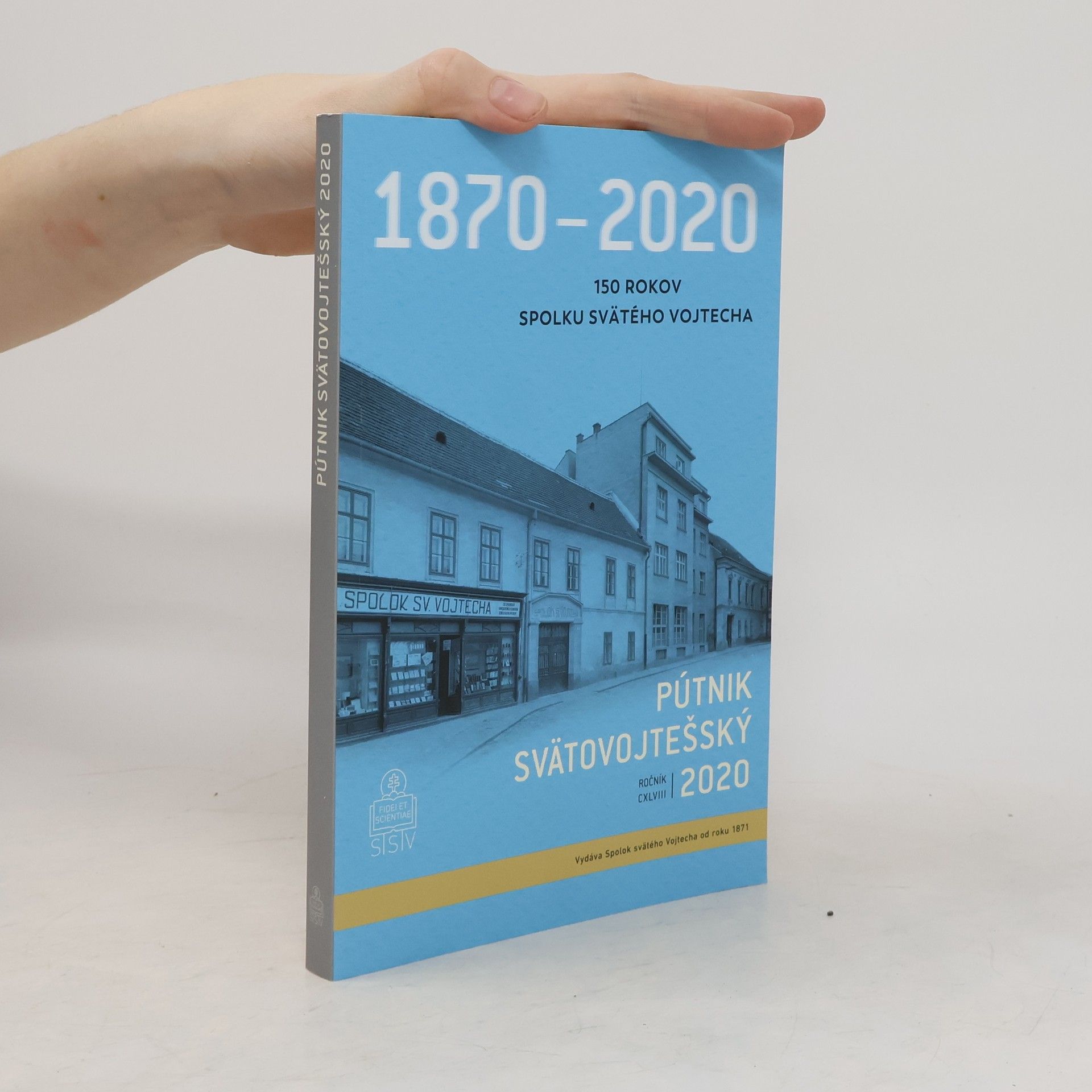 Collective Pútnik svätovojtešský 2020. 150 rokov Spolku svätého Vojtecha. Ročník CXLVIII