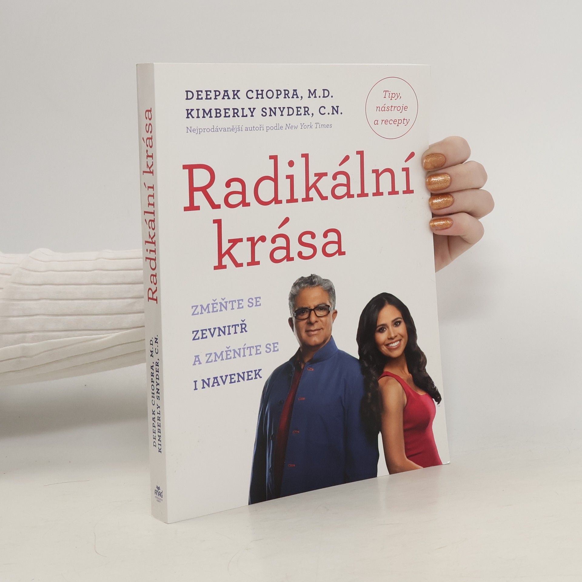 Deepak Chopra Radikální krása. Změňte se zevnitř a změníte se i navenek
