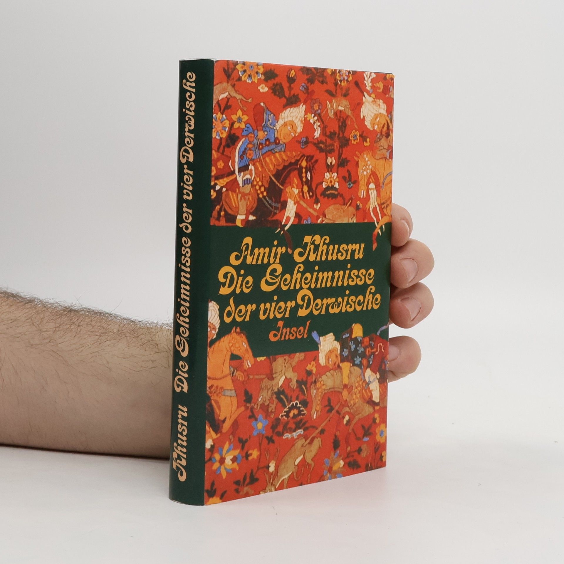 Amir Khusru Die Geheimnisse der vier Derwische