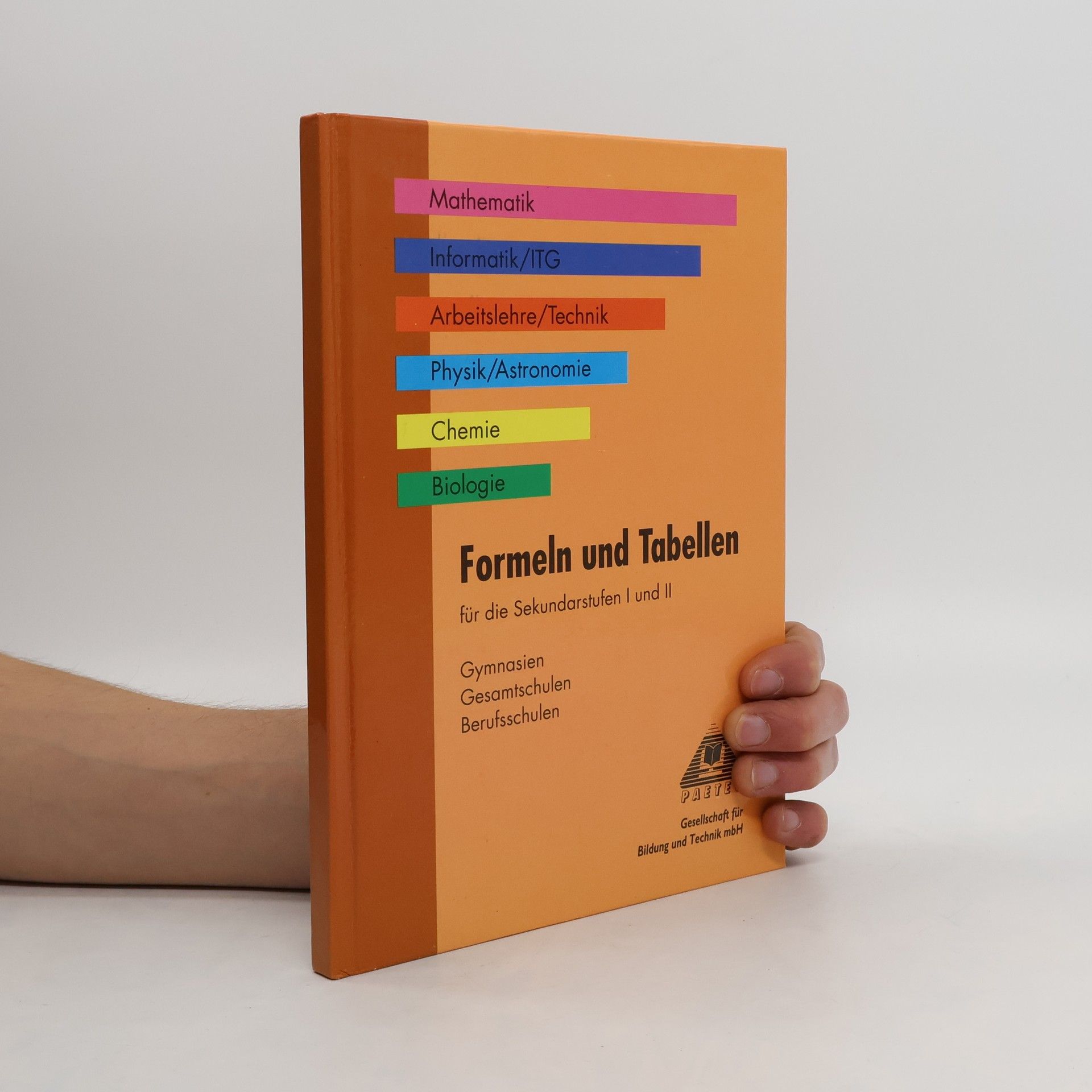 Collectif d'auteurs Formeln und Tabellen für die Sekundarstufen. I + II