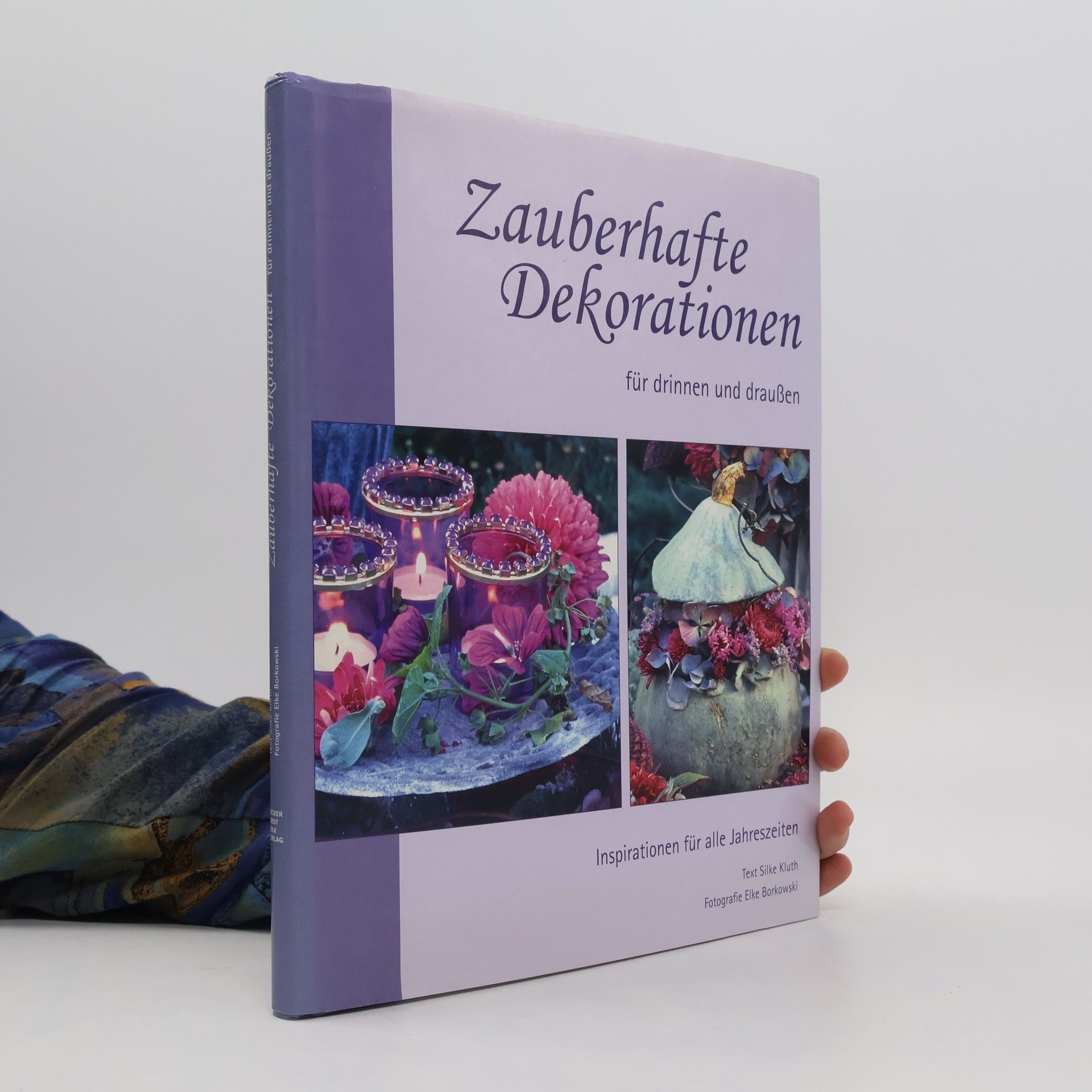 Silke Kluth Zauberhafte Dekorationen für drinnen und draußen