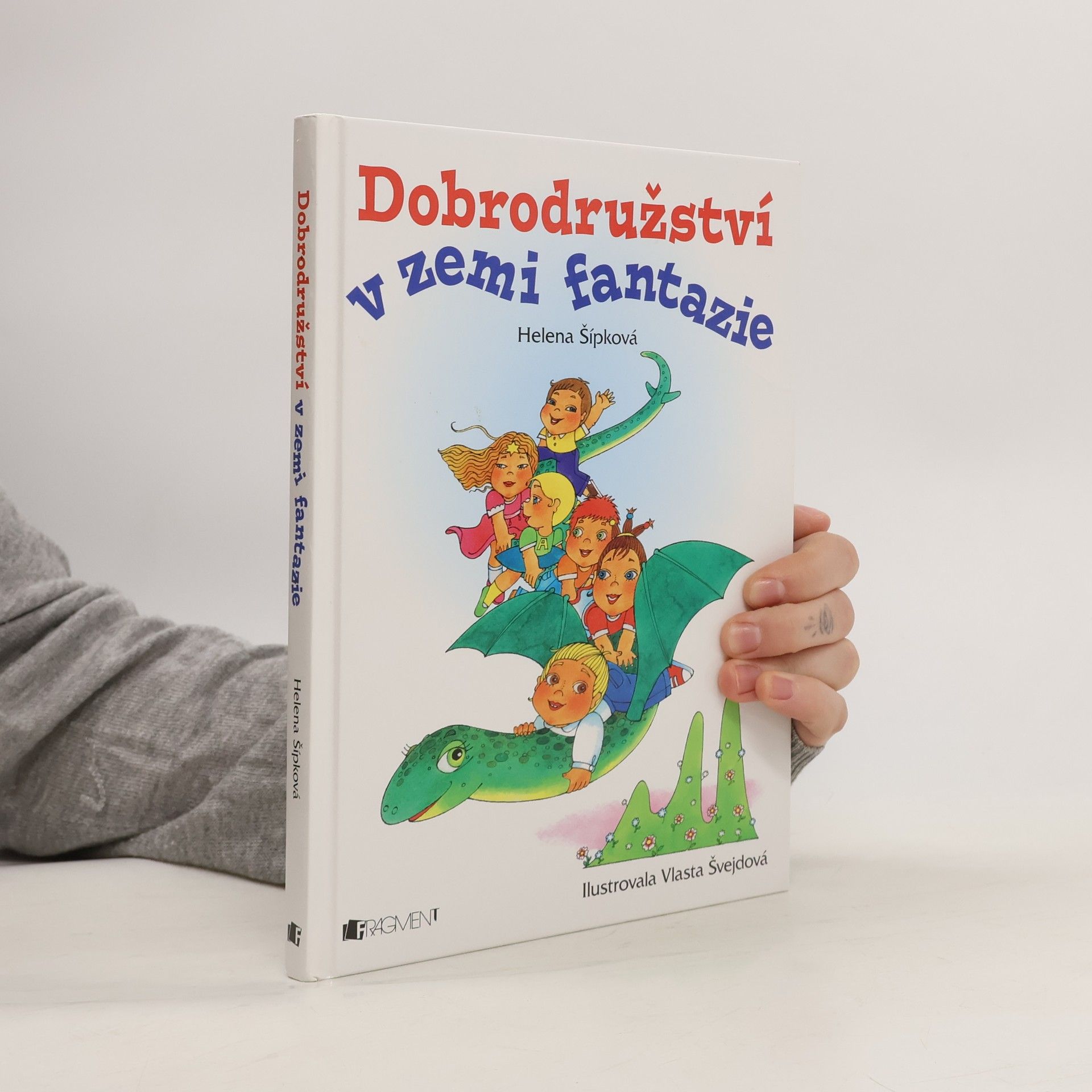 Helena Šípková Dobrodružství v zemi fantazie