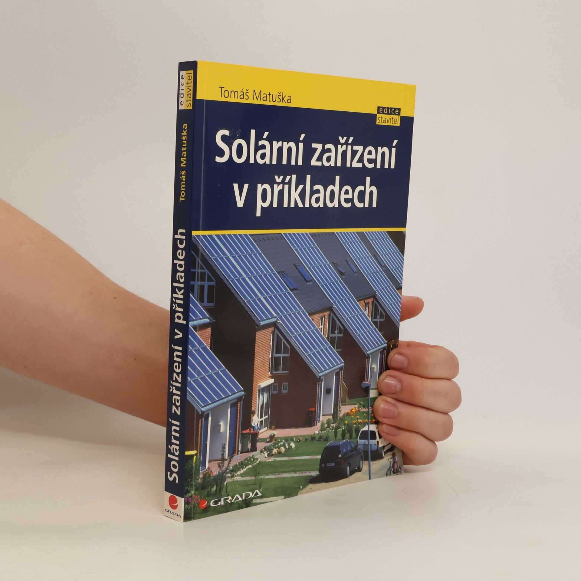 Tomáš Matuška Solární zařízení v příkladech