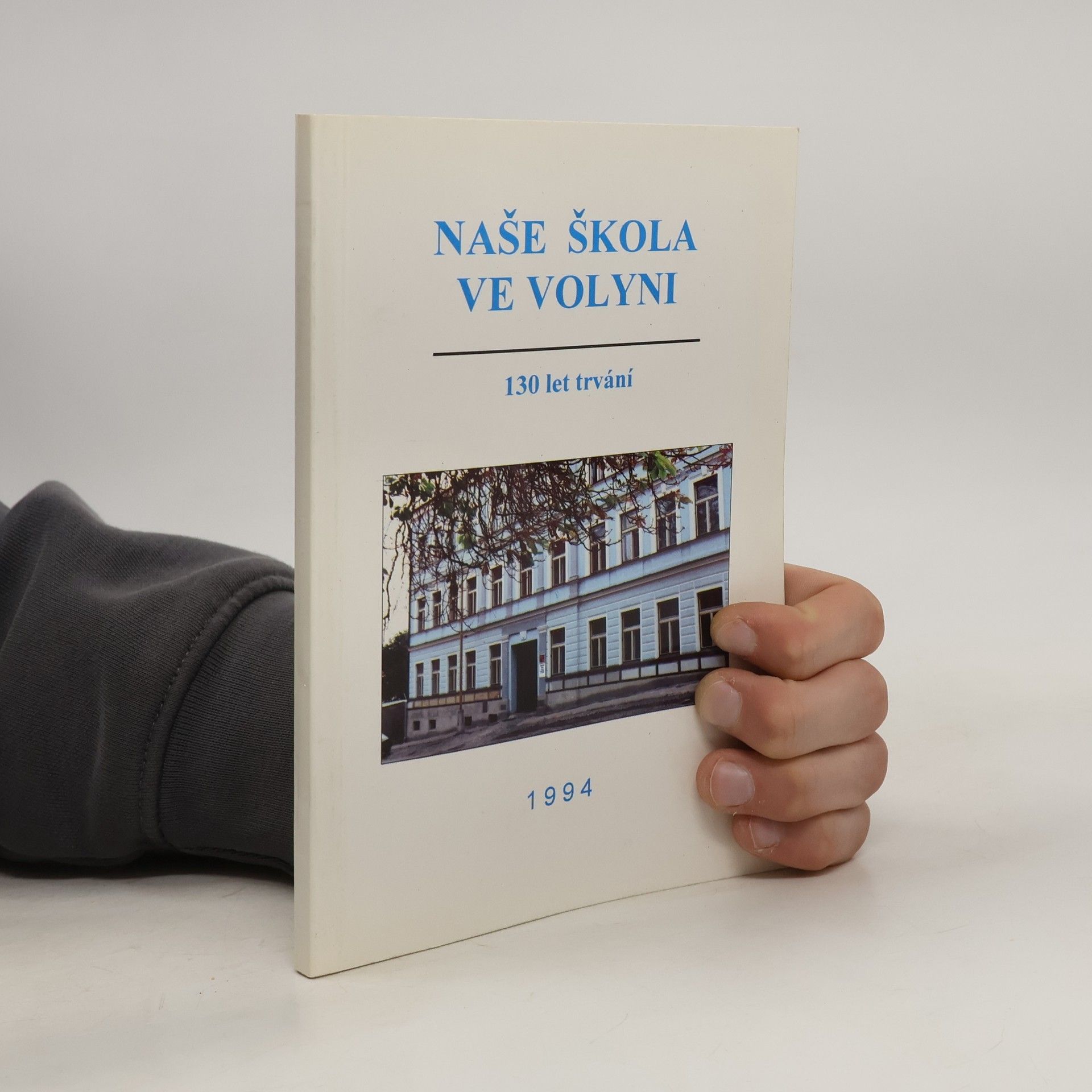 Kolektiv autorů Naše škola ve Volyni