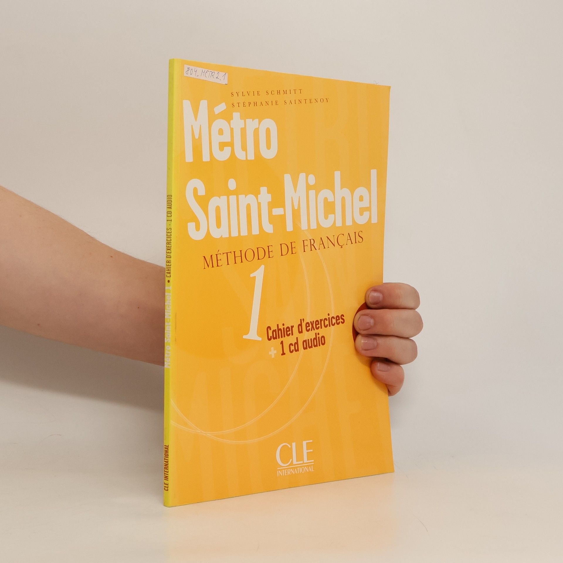 Sylvie Schmitt Métro Saint-Michel. Méthode de français 1